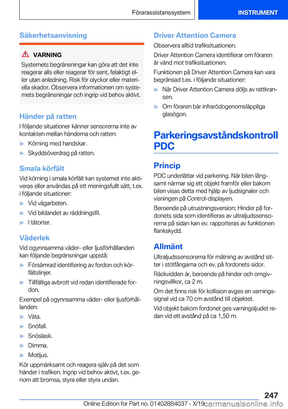 BMW 7 SERIES 2020  InstruktionsbÖcker (in Swedish) �S�ä�k�e�r�h�e�t�s�a�n�v�i�s�n�i�n�g
�V�A�R�N�I�N�G
�S�y�s�t�e�m�e�t�s��b�e�g�r�ä�n�s�n�i�n�g�a�r��k�a�n��g�