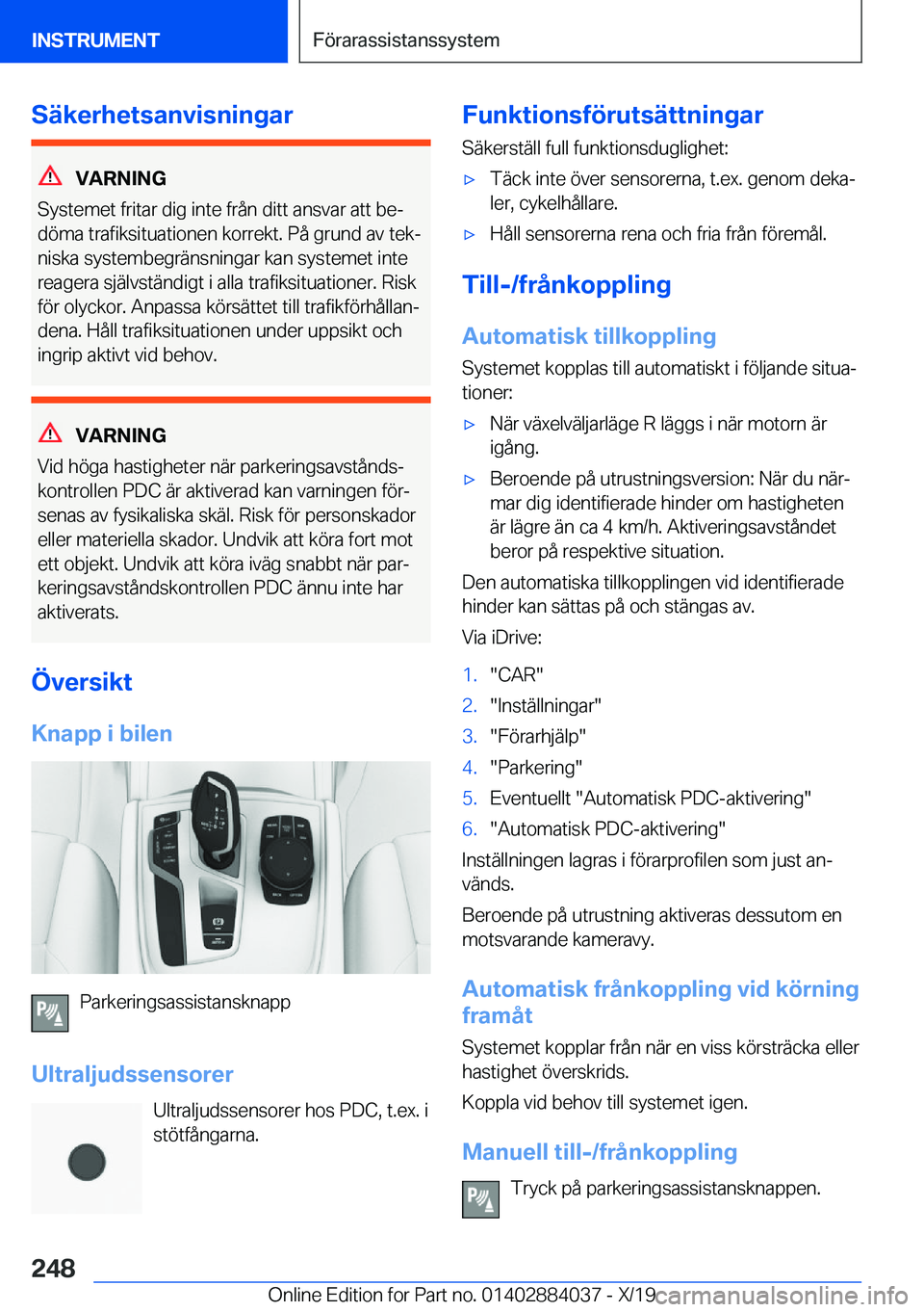 BMW 7 SERIES 2020  InstruktionsbÖcker (in Swedish) �S�ä�k�e�r�h�e�t�s�a�n�v�i�s�n�i�n�g�a�r
�V�A�R�N�I�N�G
�S�y�s�t�e�m�e�t��f�r�i�t�a�r��d�i�g��i�n�t�e��f�r�å�n��d�i�t�t��a�n�s�v�a�r��a�t�t��b�ej
�d�