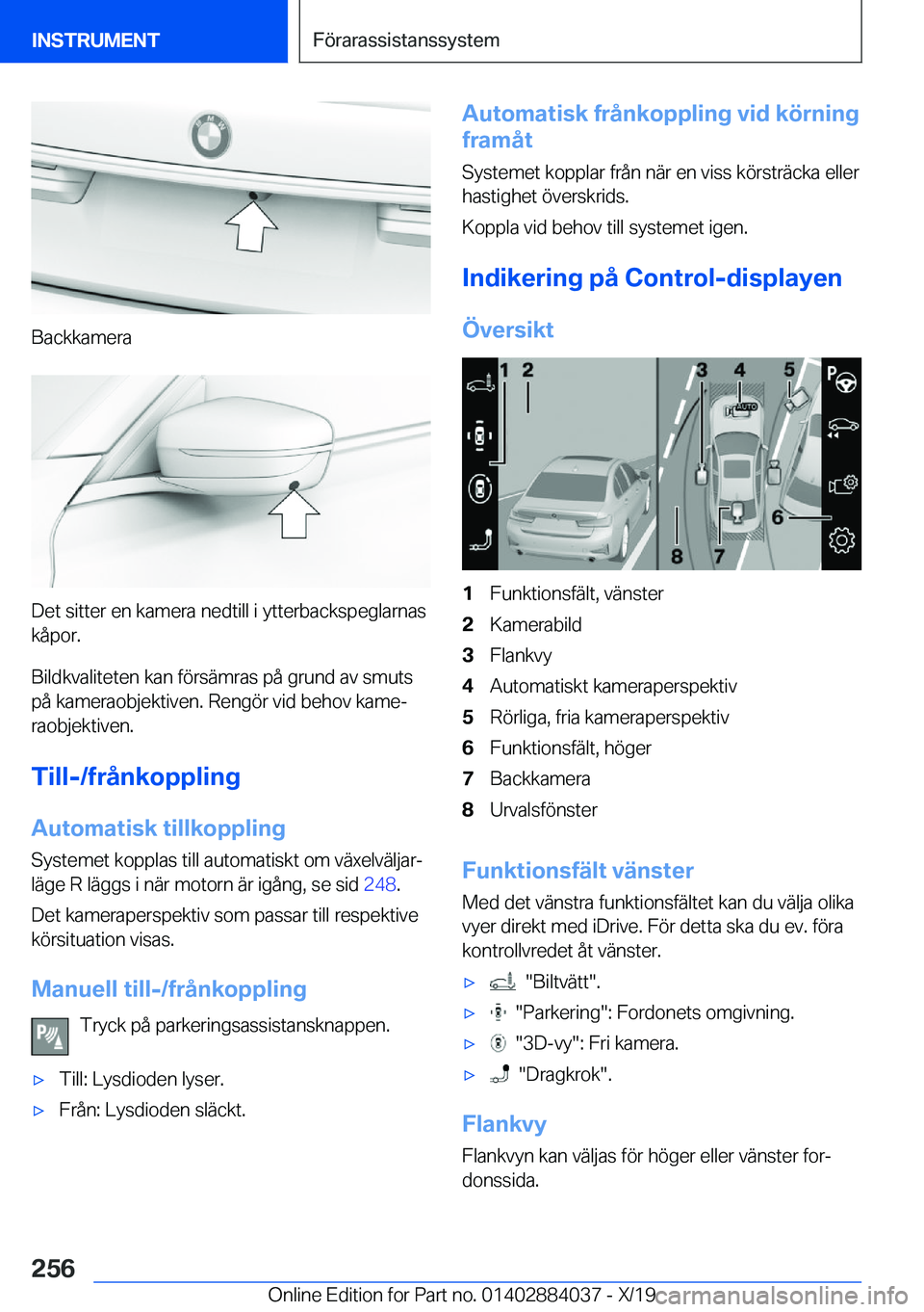 BMW 7 SERIES 2020  InstruktionsbÖcker (in Swedish) �B�a�c�k�k�a�m�e�r�a
�D�e�t��s�i�t�t�e�r��e�n��k�a�m�e�r�a��n�e�d�t�i�l�l��i��y�t�t�e�r�b�a�c�k�s�p�e�g�l�a�r�n�a�s�k�å�p�o�r�.
�B�i�l�d�k�v�a�l�i�t�e�t�e�n��k�a�n��f�