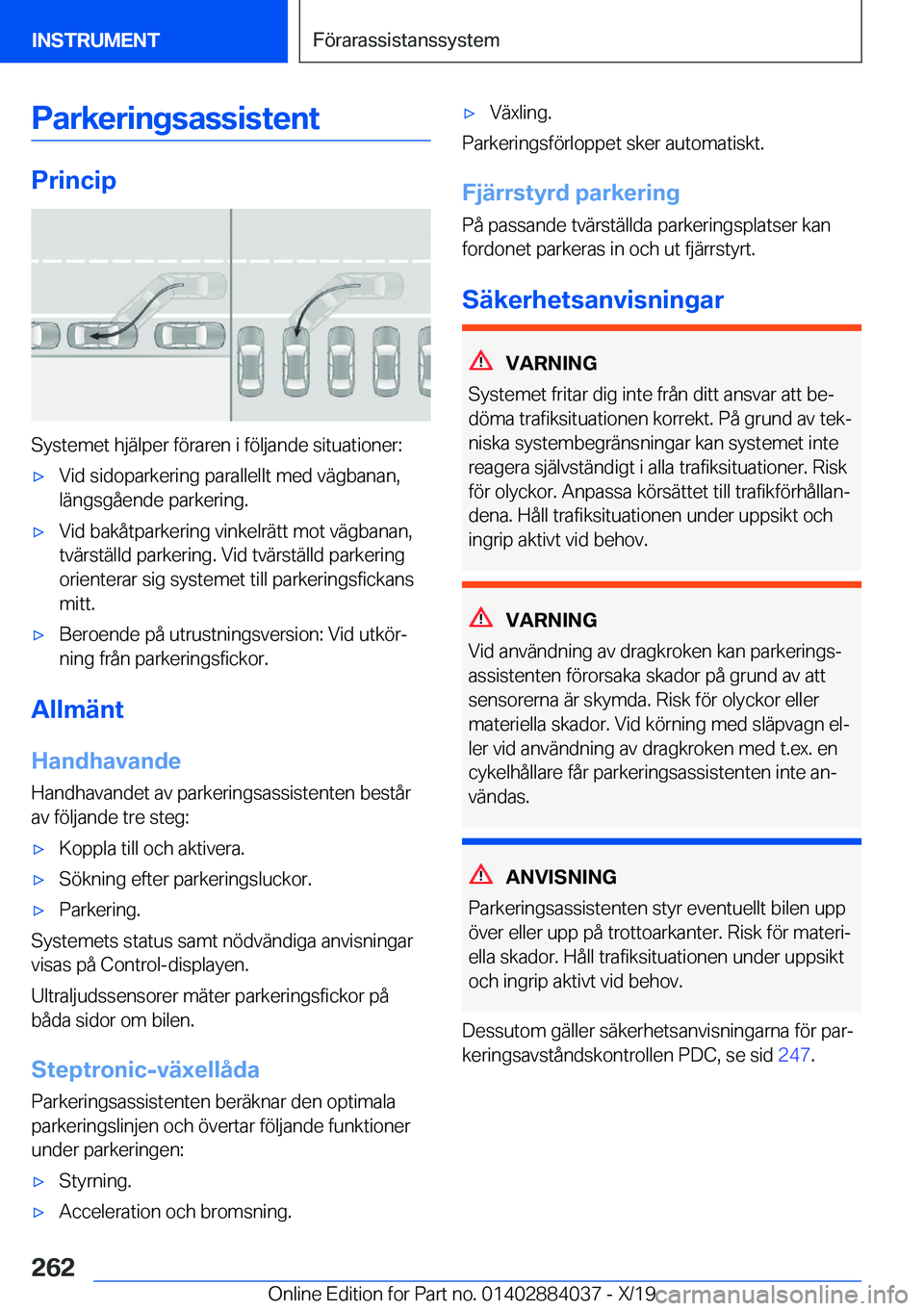 BMW 7 SERIES 2020  InstruktionsbÖcker (in Swedish) �P�a�r�k�e�r�i�n�g�s�a�s�s�i�s�t�e�n�t
�P�r�i�n�c�i�p
�S�y�s�t�e�m�e�t��h�j�ä�l�p�e�r��f�