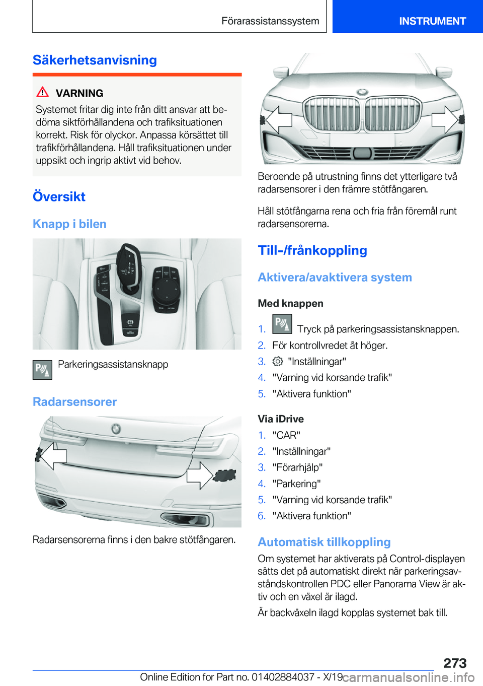 BMW 7 SERIES 2020  InstruktionsbÖcker (in Swedish) �S�ä�k�e�r�h�e�t�s�a�n�v�i�s�n�i�n�g
�V�A�R�N�I�N�G
�S�y�s�t�e�m�e�t��f�r�i�t�a�r��d�i�g��i�n�t�e��f�r�å�n��d�i�t�t��a�n�s�v�a�r��a�t�t��b�ej �d�