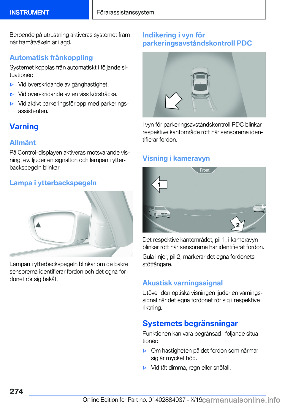 BMW 7 SERIES 2020  InstruktionsbÖcker (in Swedish) �B�e�r�o�e�n�d�e��p�å��u�t�r�u�s�t�n�i�n�g��a�k�t�i�v�e�r�a�s��s�y�s�t�e�m�e�t��f�r�a�m
�n�ä�r��f�r�a�m�å�t�v�ä�x�e�l�n��ä�r��i�l�a�g�d�.
�A�u�t�o�m�a�t�i�s�k��f�r�å�n�k�o�p�p�l�i�n�g �