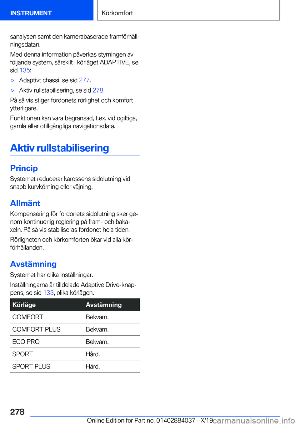 BMW 7 SERIES 2020  InstruktionsbÖcker (in Swedish) �s�a�n�a�l�y�s�e�n��s�a�m�t��d�e�n��k�a�m�e�r�a�b�a�s�e�r�a�d�e��f�r�a�m�f�