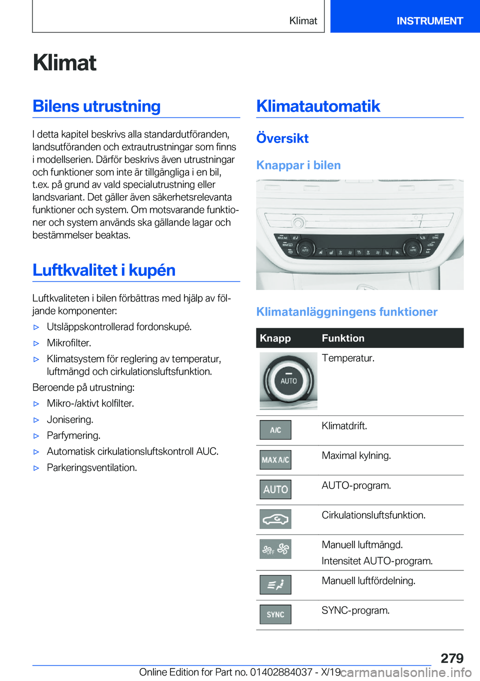 BMW 7 SERIES 2020  InstruktionsbÖcker (in Swedish) �K�l�i�m�a�t�B�i�l�e�n�s��u�t�r�u�s�t�n�i�n�g
�I��d�e�t�t�a��k�a�p�i�t�e�l��b�e�s�k�r�i�v�s��a�l�l�a��s�t�a�n�d�a�r�d�u�t�f�
