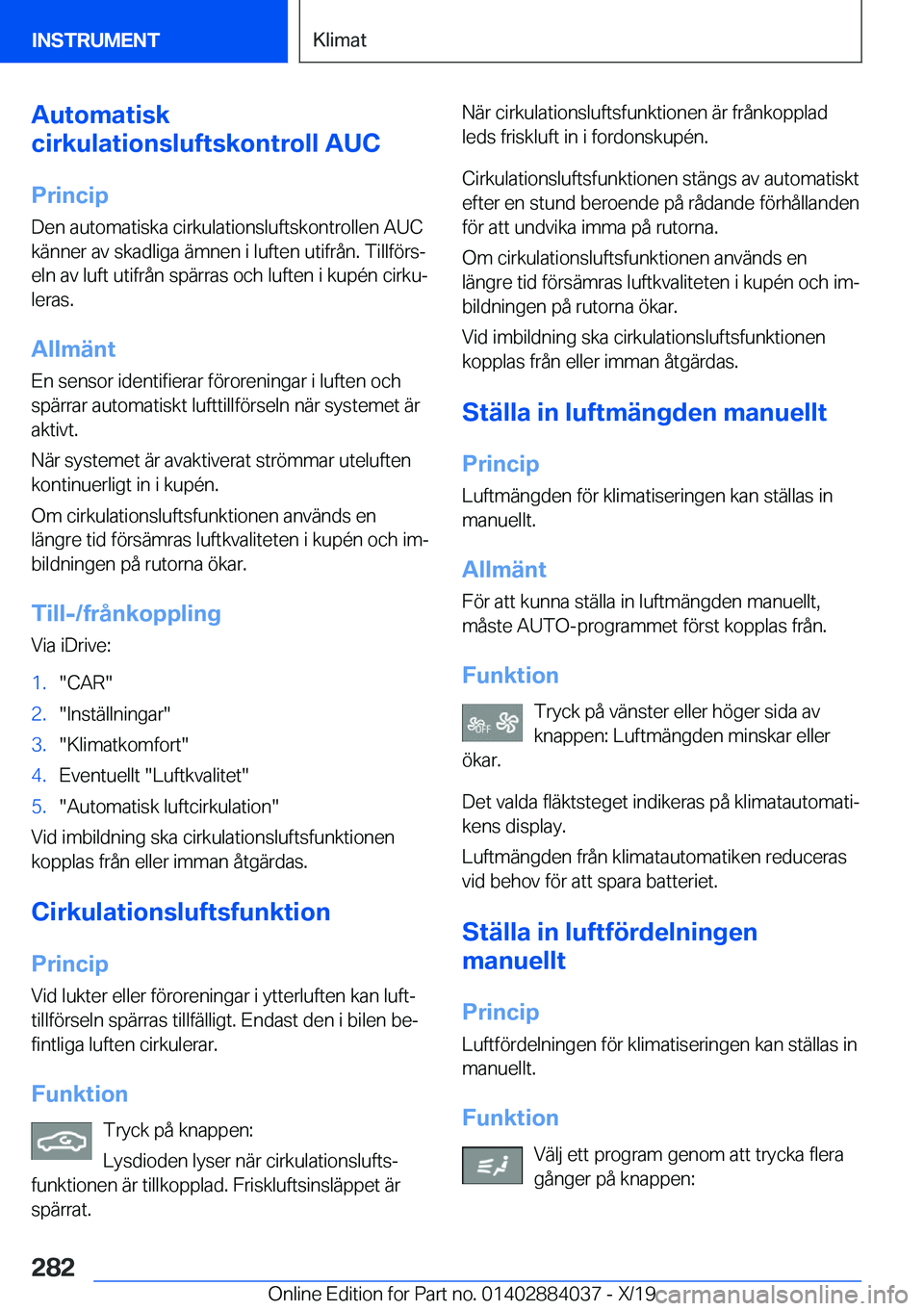 BMW 7 SERIES 2020  InstruktionsbÖcker (in Swedish) �A�u�t�o�m�a�t�i�s�k
�c�i�r�k�u�l�a�t�i�o�n�s�l�u�f�t�s�k�o�n�t�r�o�l�l��A�U�C
�P�r�i�n�c�i�p
�D�e�n��a�u�t�o�m�a�t�i�s�k�a��c�i�r�k�u�l�a�t�i�o�n�s�l�u�f�t�s�k�o�n�t�r�o�l�l�e�n��A�U�C
�k�ä�n�n�