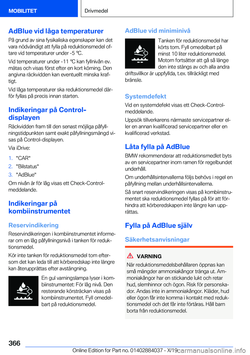 BMW 7 SERIES 2020  InstruktionsbÖcker (in Swedish) �A�d�B�l�u�e��v�i�d��l�å�g�a��t�e�m�p�e�r�a�t�u�r�e�r
�P�å��g�r�u�n�d��a�v��s�i�n�a��f�y�s�i�k�a�l�i�s�k�a��e�g�e�n�s�k�a�p�e�r��k�a�n��d�e�t �v�a�r�a��n�