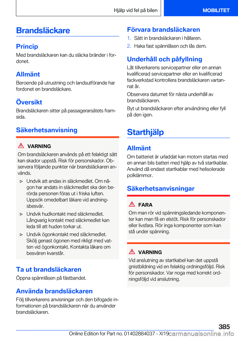 BMW 7 SERIES 2020  InstruktionsbÖcker (in Swedish) �B�r�a�n�d�s�l�ä�c�k�a�r�e
�P�r�i�n�c�i�p�M�e�d��b�r�a�n�d�s�l�ä�c�k�a�r�e�n��k�a�n��d�u��s�l�ä�c�k�a��b�r�ä�n�d�e�r��i��f�o�rj�d�o�n�e�t�.
�A�l�l�m�ä�n�t
�B�e�r�o�e�n�d�e��p�å��u�t�r�