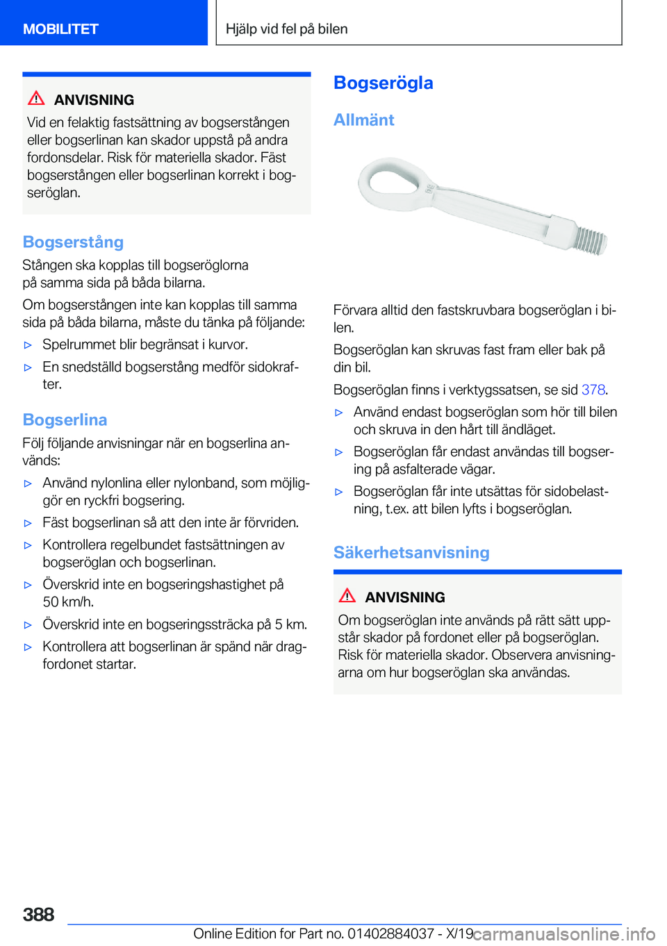 BMW 7 SERIES 2020  InstruktionsbÖcker (in Swedish) �A�N�V�I�S�N�I�N�G
�V�i�d��e�n��f�e�l�a�k�t�i�g��f�a�s�t�s�ä�t�t�n�i�n�g��a�v��b�o�g�s�e�r�s�t�å�n�g�e�n
�e�l�l�e�r��b�o�g�s�e�r�l�i�n�a�n��k�a�n��s�k�a�d�o�r��u�p�p�s�t�å��p�å��a�n�d�r