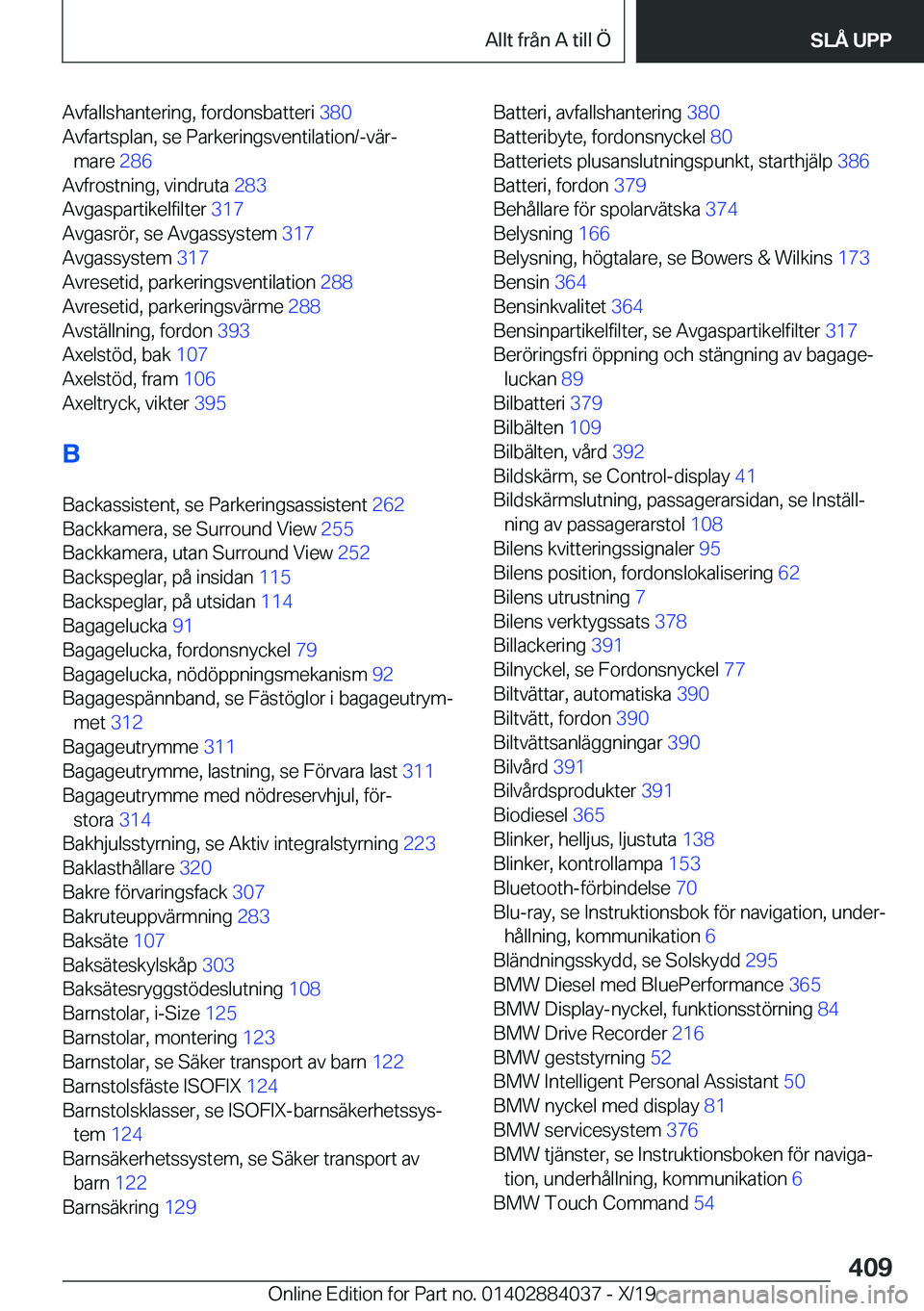 BMW 7 SERIES 2020  InstruktionsbÖcker (in Swedish) �A�v�f�a�l�l�s�h�a�n�t�e�r�i�n�g�,��f�o�r�d�o�n�s�b�a�t�t�e�r�i��3�8�0�
�A�v�f�a�r�t�s�p�l�a�n�,��s�e��P�a�r�k�e�r�i�n�g�s�v�e�n�t�i�l�a�t�i�o�n�/�-�v�ä�rj �m�a�r�e� �2�8�6�
�A�v�f�r�o�s�t�n�