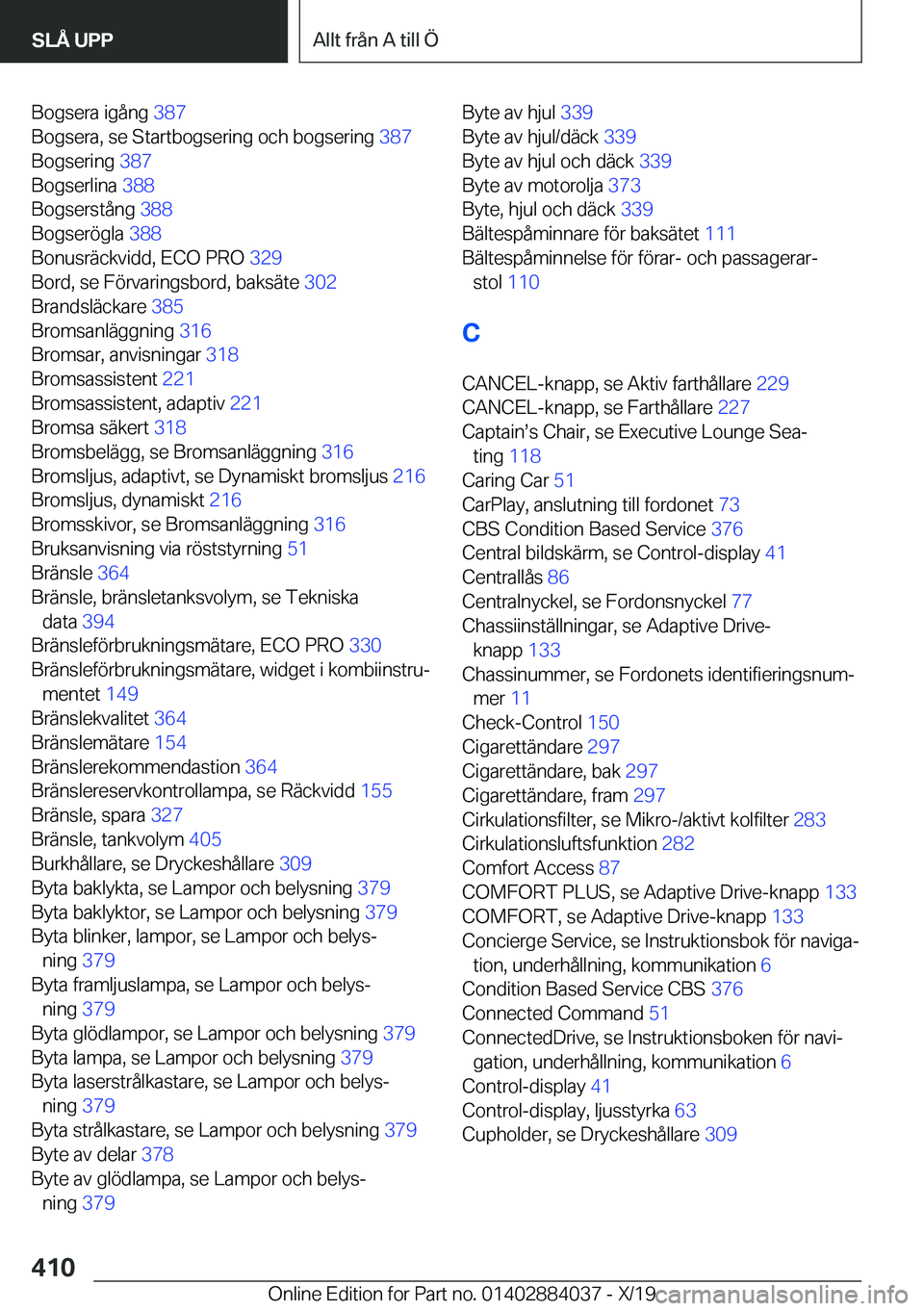 BMW 7 SERIES 2020  InstruktionsbÖcker (in Swedish) �B�o�g�s�e�r�a��i�g�å�n�g��3�8�7�
�B�o�g�s�e�r�a�,��s�e��S�t�a�r�t�b�o�g�s�e�r�i�n�g��o�c�h��b�o�g�s�e�r�i�n�g� �3�8�7�
�B�o�g�s�e�r�i�n�g� �3�8�7�
�B�o�g�s�e�r�l�i�n�a� �3�8�8�
�B�o�g�s