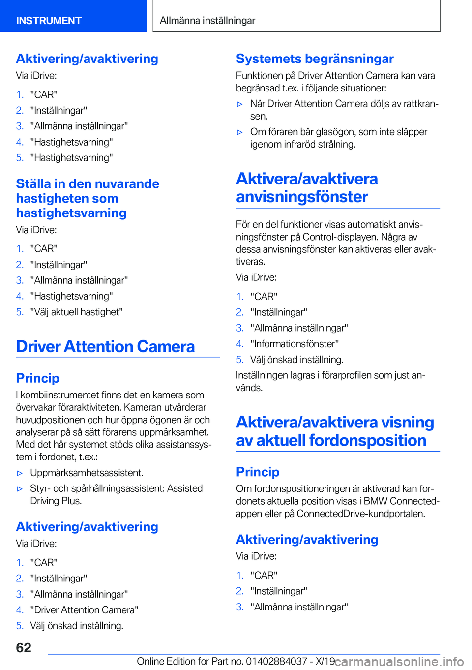 BMW 7 SERIES 2020  InstruktionsbÖcker (in Swedish) �A�k�t�i�v�e�r�i�n�g�/�a�v�a�k�t�i�v�e�r�i�n�g�V�i�a��i�D�r�i�v�e�:�1�.��C�A�R��2�.��I�n�s�t�ä�l�l�n�i�n�g�a�r��3�.��A�l�l�m�ä�n�n�a��i�n�s�t�ä�l�l�n�i�n�g�a�r��4�.��H�a�s�t�i�g�h�e�t�s�v�