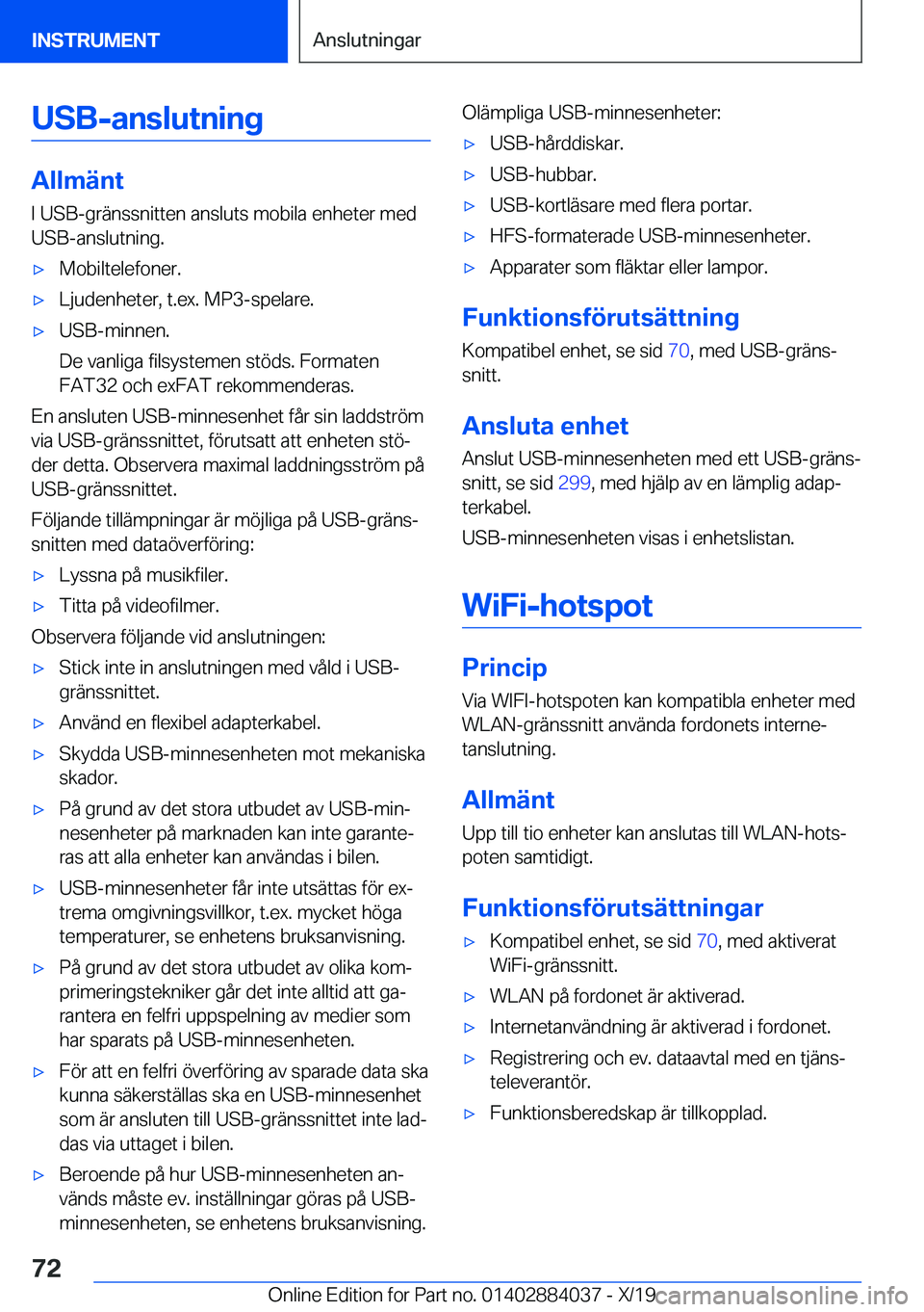 BMW 7 SERIES 2020  InstruktionsbÖcker (in Swedish) �U�S�B�-�a�n�s�l�u�t�n�i�n�g
�A�l�l�m�ä�n�t�I��U�S�B�-�g�r�ä�n�s�s�n�i�t�t�e�n��a�n�s�l�u�t�s��m�o�b�i�l�a��e�n�h�e�t�e�r��m�e�d
�U�S�B�-�a�n�s�l�u�t�n�i�n�g�.
'x�M�o�b�i�l�t�e�l�e�f�o�n�e�