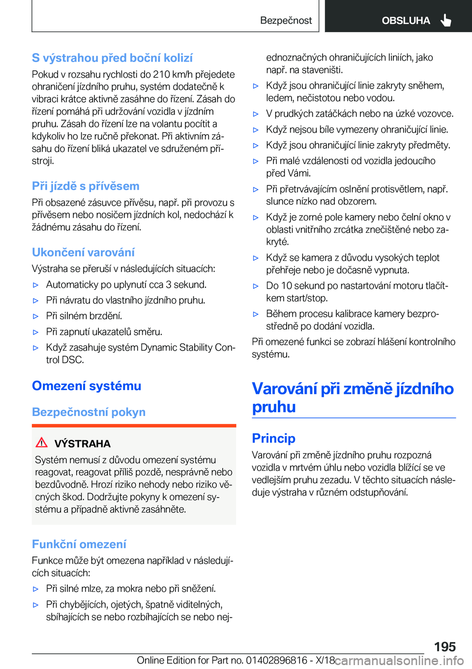 BMW 7 SERIES 2019  Návod na použití (in Czech) �S��v�