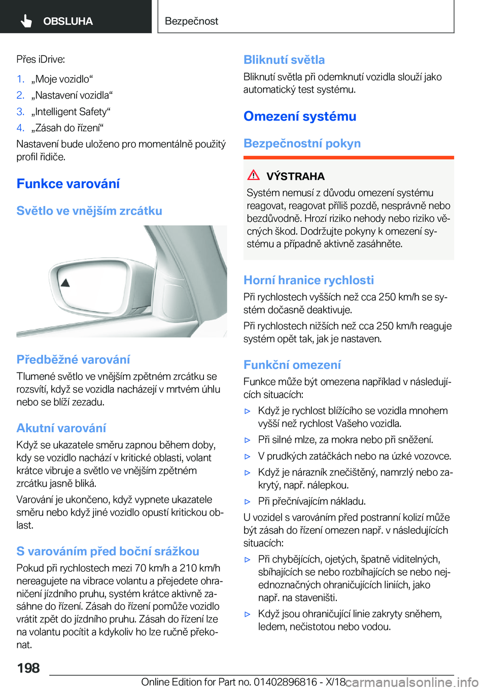 BMW 7 SERIES 2019  Návod na použití (in Czech) �P�e�s��i�D�r�i�v�e�:�1�.x�M�o�j�e��v�o�z�i�d�l�ov�2�.x�N�a�s�t�a�v�e�n�