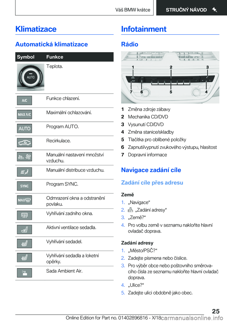 BMW 7 SERIES 2019  Návod na použití (in Czech) �K�l�i�m�a�t�i�z�a�c�e
�A�u�t�o�m�a�t�i�c�k�