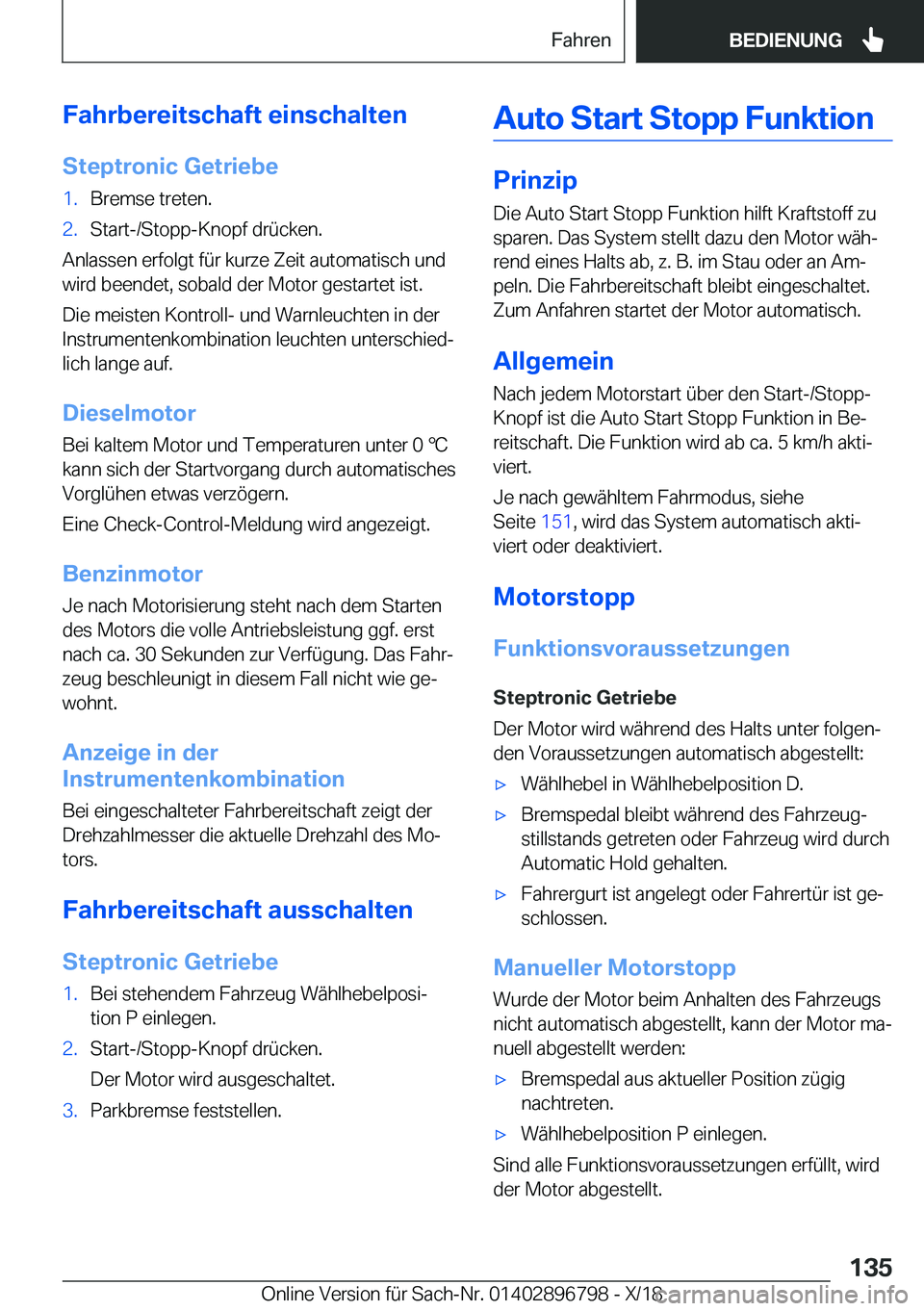 BMW 7 SERIES 2019  Betriebsanleitungen (in German) �F�a�h�r�b�e�r�e�i�t�s�c�h�a�f�t��e�i�n�s�c�h�a�l�t�e�n
�S�t�e�p�t�r�o�n�i�c��G�e�t�r�i�e�b�e�1�.�B�r�e�m�s�e��t�r�e�t�e�n�.�2�.�S�t�a�r�t�-�/�S�t�o�p�p�-�K�n�o�p�f��d�r�