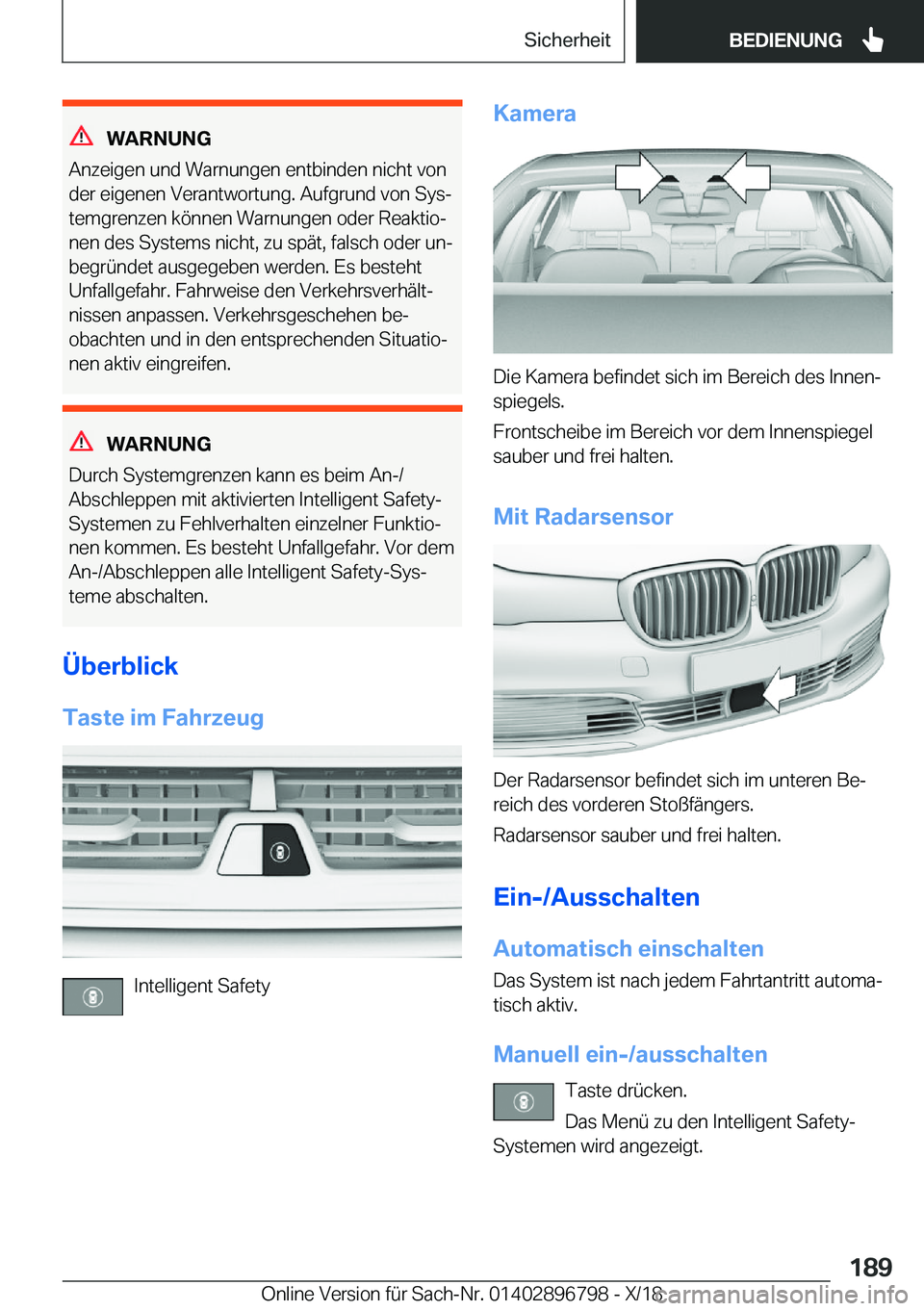 BMW 7 SERIES 2019  Betriebsanleitungen (in German) �W�A�R�N�U�N�G
�A�n�z�e�i�g�e�n��u�n�d��W�a�r�n�u�n�g�e�n��e�n�t�b�i�n�d�e�n��n�i�c�h�t��v�o�n
�d�e�r��e�i�g�e�n�e�n��V�e�r�a�n�t�w�o�r�t�u�n�g�.��A�u�f�g�r�u�n�d��v�o�n��S�y�sj
�t�e�m�g�r�