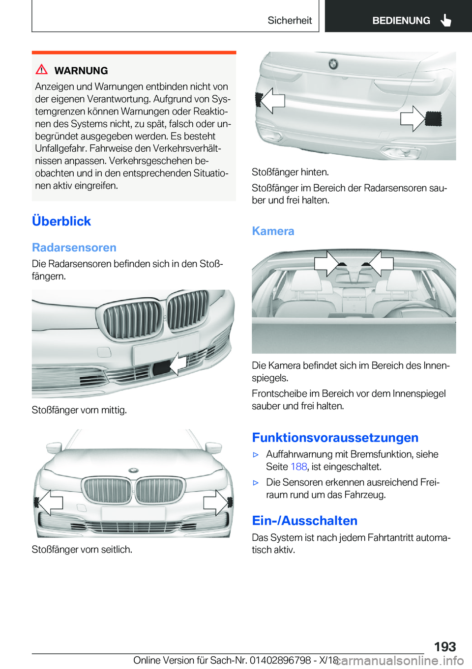 BMW 7 SERIES 2019  Betriebsanleitungen (in German) �W�A�R�N�U�N�G
�A�n�z�e�i�g�e�n��u�n�d��W�a�r�n�u�n�g�e�n��e�n�t�b�i�n�d�e�n��n�i�c�h�t��v�o�n
�d�e�r��e�i�g�e�n�e�n��V�e�r�a�n�t�w�o�r�t�u�n�g�.��A�u�f�g�r�u�n�d��v�o�n��S�y�sj
�t�e�m�g�r�