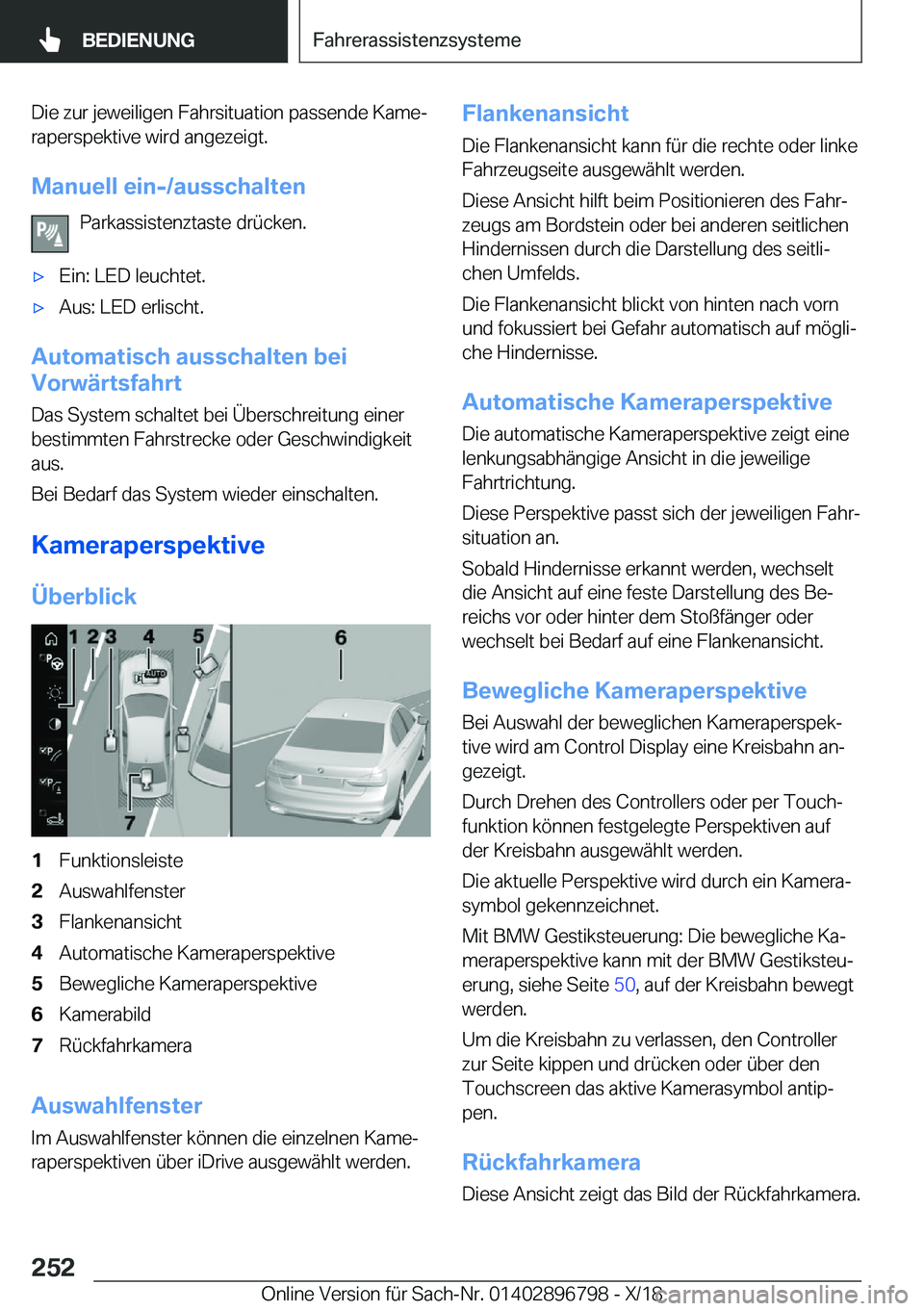 BMW 7 SERIES 2019  Betriebsanleitungen (in German) �D�i�e��z�u�r��j�e�w�e�i�l�i�g�e�n��F�a�h�r�s�i�t�u�a�t�i�o�n��p�a�s�s�e�n�d�e��K�a�m�ej
�r�a�p�e�r�s�p�e�k�t�i�v�e��w�i�r�d��a�n�g�e�z�e�i�g�t�.
�M�a�n�u�e�l�l��e�i�n�-�/�a�u�s�s�c�h�a�l�t�e