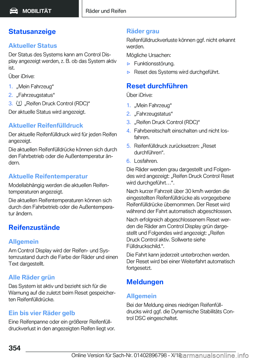 BMW 7 SERIES 2019  Betriebsanleitungen (in German) �S�t�a�t�u�s�a�n�z�e�i�g�e�A�k�t�u�e�l�l�e�r��S�t�a�t�u�s
�D�e�r��S�t�a�t�u�s��d�e�s��S�y�s�t�e�m�s��k�a�n�n��a�m��C�o�n�t�r�o�l��D�i�sj
�p�l�a�y��a�n�g�e�z�e�i�g�t��w�e�r�d�e�n�,��z�.��B