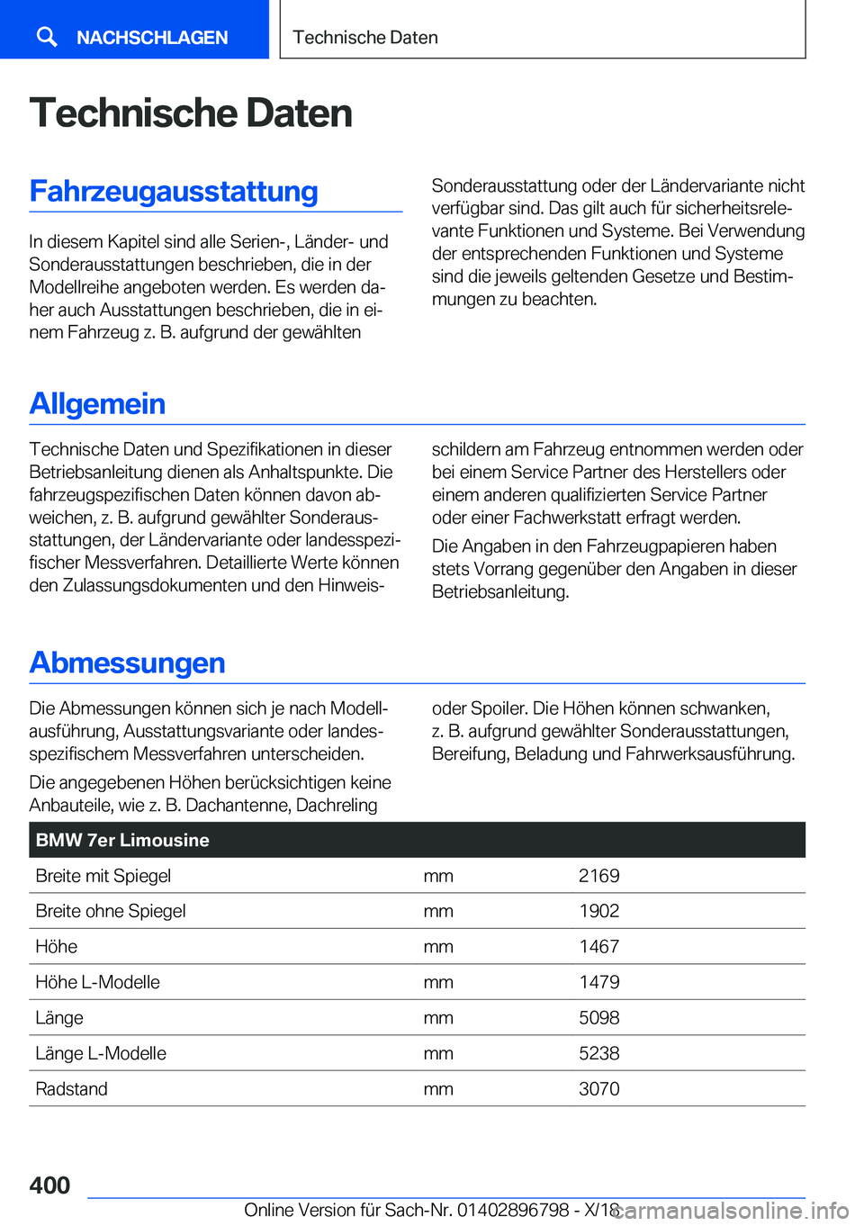 BMW 7 SERIES 2019  Betriebsanleitungen (in German) �T�e�c�h�n�i�s�c�h�e��D�a�t�e�n�F�a�h�r�z�e�u�g�a�u�s�s�t�a�t�t�u�n�g
�I�n��d�i�e�s�e�m��K�a�p�i�t�e�l��s�i�n�d��a�l�l�e��S�e�r�i�e�n�-�,��L�