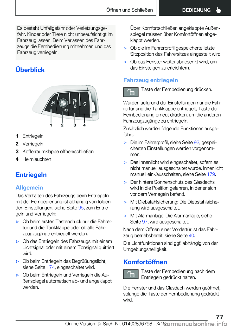 BMW 7 SERIES 2019  Betriebsanleitungen (in German) �E�s��b�e�s�t�e�h�t��U�n�f�a�l�l�g�e�f�a�h�r��o�d�e�r��V�e�r�l�e�t�z�u�n�g�s�g�ej
�f�a�h�r�.��K�i�n�d�e�r��o�d�e�r��T�i�e�r�e��n�i�c�h�t��u�n�b�e�a�u�f�s�i�c�h�t�i�g�t��i�m �F�a�h�r�z�e�u�g