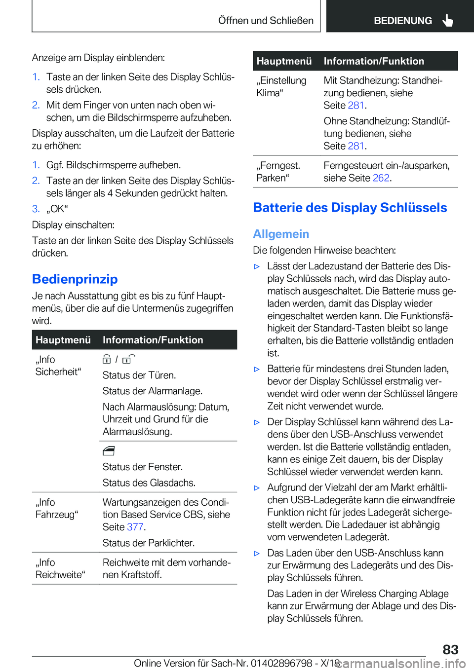 BMW 7 SERIES 2019  Betriebsanleitungen (in German) �A�n�z�e�i�g�e��a�m��D�i�s�p�l�a�y��e�i�n�b�l�e�n�d�e�n�:�1�.�T�a�s�t�e��a�n��d�e�r��l�i�n�k�e�n��S�e�i�t�e��d�e�s��D�i�s�p�l�a�y��S�c�h�l�