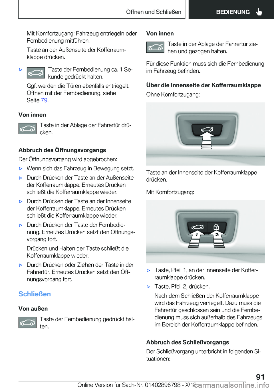 BMW 7 SERIES 2019  Betriebsanleitungen (in German) �M�i�t��K�o�m�f�o�r�t�z�u�g�a�n�g�:��F�a�h�r�z�e�u�g��e�n�t�r�i�e�g�e�l�n��o�d�e�r
�F�e�r�n�b�e�d�i�e�n�u�n�g��m�i�t�f�