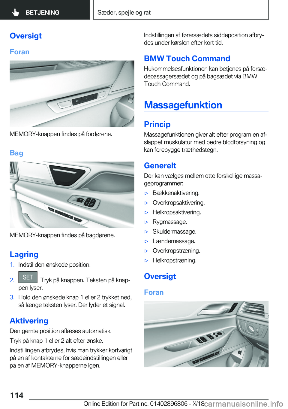 BMW 7 SERIES 2019  InstruktionsbØger (in Danish) �O�v�e�r�s�i�g�t
�F�o�r�a�n
�M�E�M�O�R�Y�-�k�n�a�p�p�e�n��f�i�n�d�e�s��p�å��f�o�r�d�