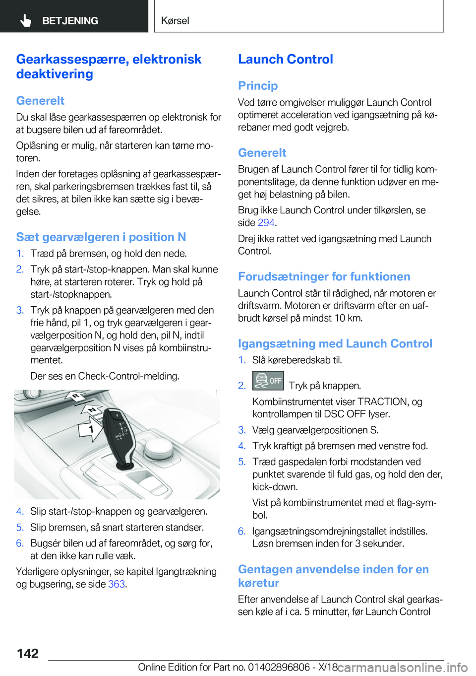 BMW 7 SERIES 2019  InstruktionsbØger (in Danish) �G�e�a�r�k�a�s�s�e�s�p�æ�r�r�e�,��e�l�e�k�t�r�o�n�i�s�k
�d�e�a�k�t�i�v�e�r�i�n�g
�G�e�n�e�r�e�l�t
�D�u��s�k�a�l��l�å�s�e��g�e�a�r�k�a�s�s�e�s�p�æ�r�r�e�n��o�p��e�l�e�k�t�r�o�n�i�s�k��f�o�r
�