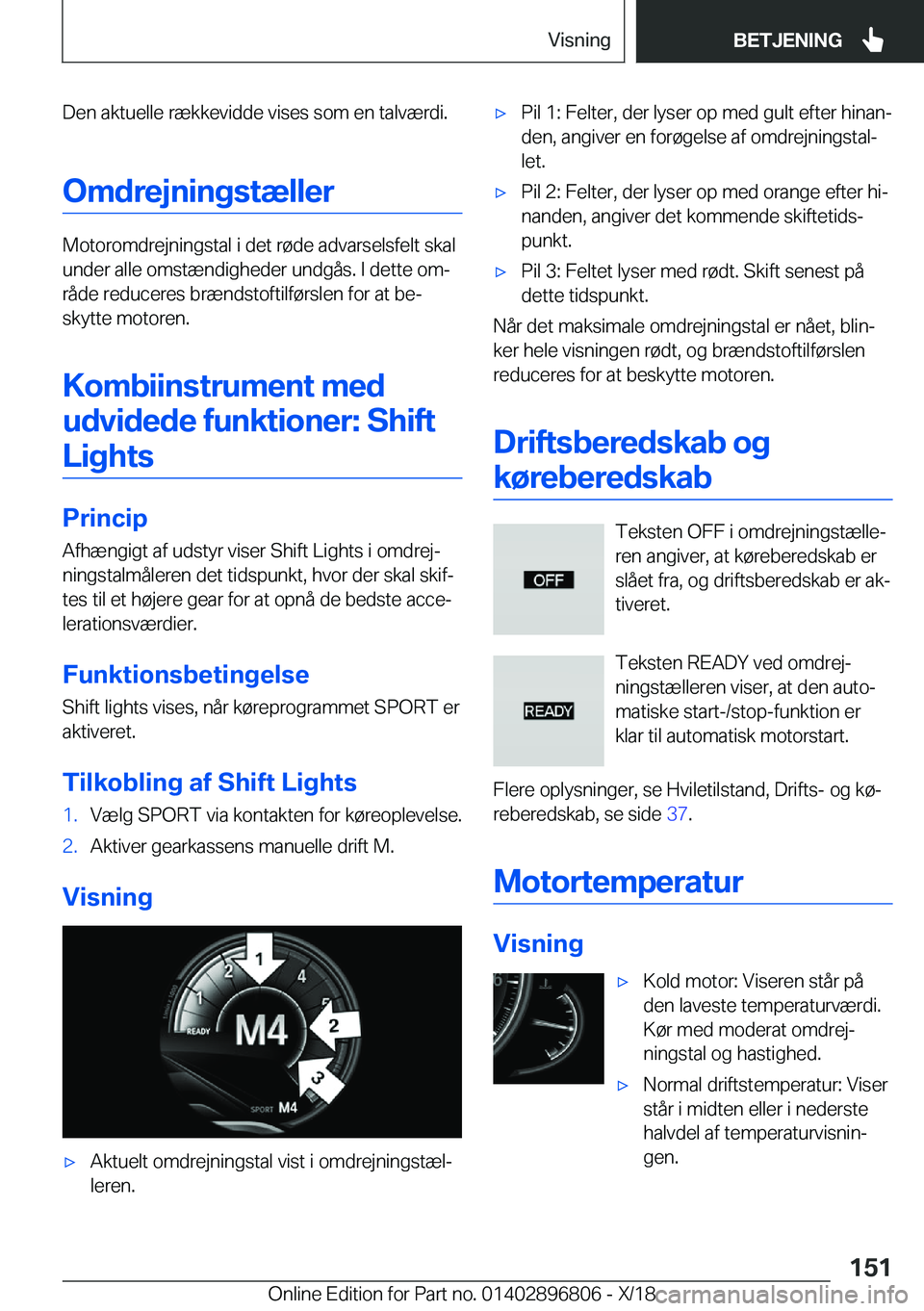 BMW 7 SERIES 2019  InstruktionsbØger (in Danish) �D�e�n��a�k�t�u�e�l�l�e��r�æ�k�k�e�v�i�d�d�e��v�i�s�e�s��s�o�m��e�n��t�a�l�v�æ�r�d�i�.�O�m�d�r�e�j�n�i�n�g�s�t�æ�l�l�e�r
�M�o�t�o�r�o�m�d�r�e�j�n�i�n�g�s�t�a�l��i��d�e�t��r�