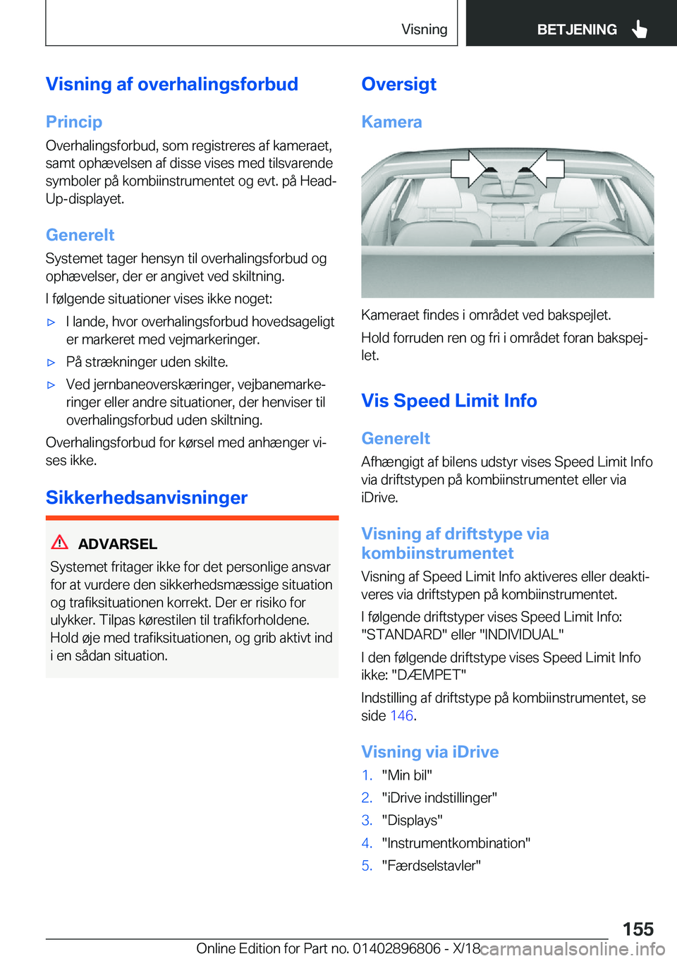 BMW 7 SERIES 2019  InstruktionsbØger (in Danish) �V�i�s�n�i�n�g��a�f��o�v�e�r�h�a�l�i�n�g�s�f�o�r�b�u�d�P�r�i�n�c�i�p
�O�v�e�r�h�a�l�i�n�g�s�f�o�r�b�u�d�,��s�o�m��r�e�g�i�s�t�r�e�r�e�s��a�f��k�a�m�e�r�a�e�t�,
�s�a�m�t��o�p�h�æ�v�e�l�s�e�n��