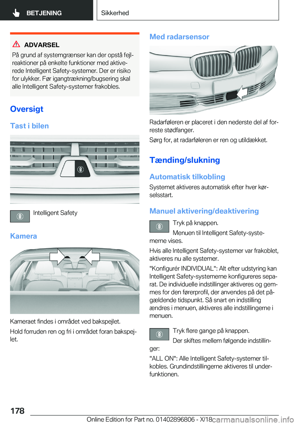 BMW 7 SERIES 2019  InstruktionsbØger (in Danish) �A�D�V�A�R�S�E�L
�P�å��g�r�u�n�d��a�f��s�y�s�t�e�m�g�r�æ�n�s�e�r��k�a�n��d�e�r��o�p�s�t�å��f�e�j�lj �r�e�a�k�t�i�o�n�e�r��p�å��e�n�k�e�l�t�e��f�u�n�k�t�i�o�n�e�r��m�e�d��a�k�t�i�v�ej