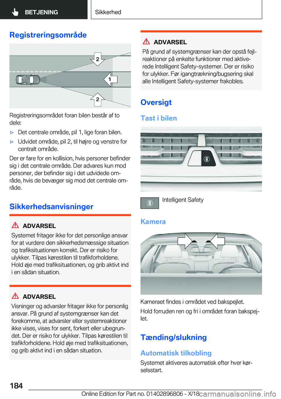 BMW 7 SERIES 2019  InstruktionsbØger (in Danish) �R�e�g�i�s�t�r�e�r�i�n�g�s�o�m�r�å�d�e
�R�e�g�i�s�t�r�e�r�i�n�g�s�o�m�r�å�d�e�t��f�o�r�a�n��b�i�l�e�n��b�e�s�t�å�r��a�f��t�o
�d�e�l�e�:
'x�D�e�t��c�e�n�t�r�a�l�e��o�m�r�å�d�e�,��p�i�l�