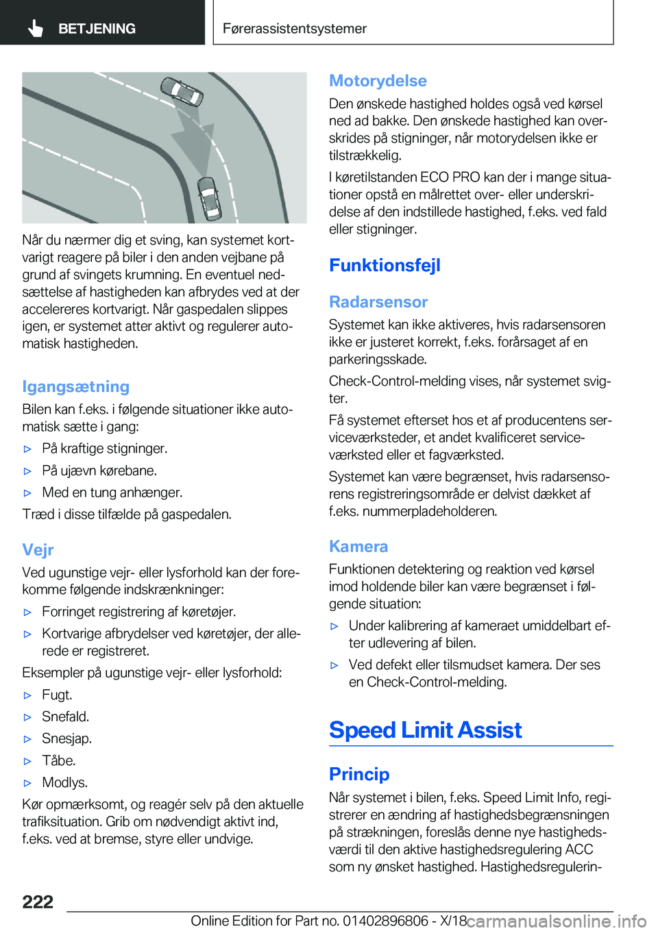 BMW 7 SERIES 2019  InstruktionsbØger (in Danish) �N�å�r��d�u��n�æ�r�m�e�r��d�i�g��e�t��s�v�i�n�g�,��k�a�n��s�y�s�t�e�m�e�t��k�o�r�tj
�v�a�r�i�g�t��r�e�a�g�e�r�e��p�å��b�i�l�e�r��i��d�e�n��a�n�d�e�n��v�e�j�b�a�n�e��p�å
�g�r�u�n�d