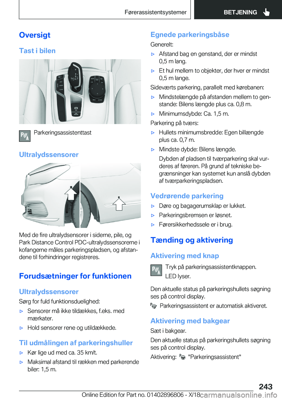 BMW 7 SERIES 2019  InstruktionsbØger (in Danish) �O�v�e�r�s�i�g�t
�T�a�s�t��i��b�i�l�e�n
�P�a�r�k�e�r�i�n�g�s�a�s�s�i�s�t�e�n�t�t�a�s�t
�U�l�t�r�a�l�y�d�s�s�e�n�s�o�r�e�r
�M�e�d��d�e��f�i�r�e��u�l�t�r�a�l�y�d�s�e�n�s�o�r�e�r��i��s�i�d�e�r�n�e