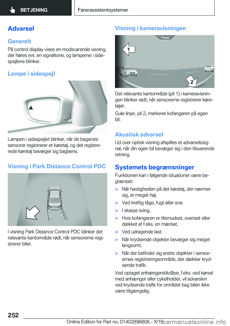BMW 7 SERIES 2019  InstruktionsbØger (in Danish) �A�d�v�a�r�s�e�l
�G�e�n�e�r�e�l�t
�P�å��c�o�n�t�r�o�l��d�i�s�p�l�a�y��v�i�s�e�s��e�n��m�o�d�s�v�a�r�e�n�d�e��v�i�s�n�i�n�g�,
�d�e�r��h�