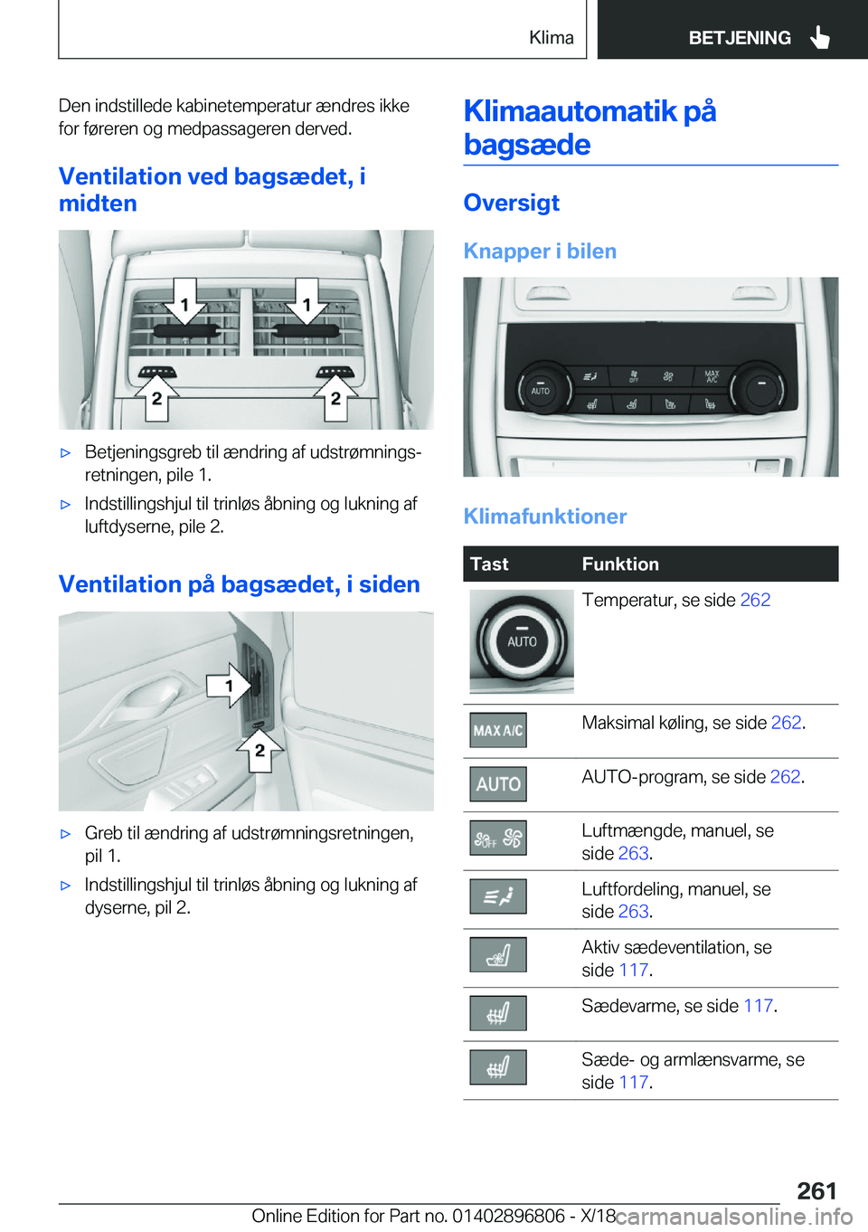 BMW 7 SERIES 2019  InstruktionsbØger (in Danish) �D�e�n��i�n�d�s�t�i�l�l�e�d�e��k�a�b�i�n�e�t�e�m�p�e�r�a�t�u�r��æ�n�d�r�e�s��i�k�k�e
�f�o�r��f�