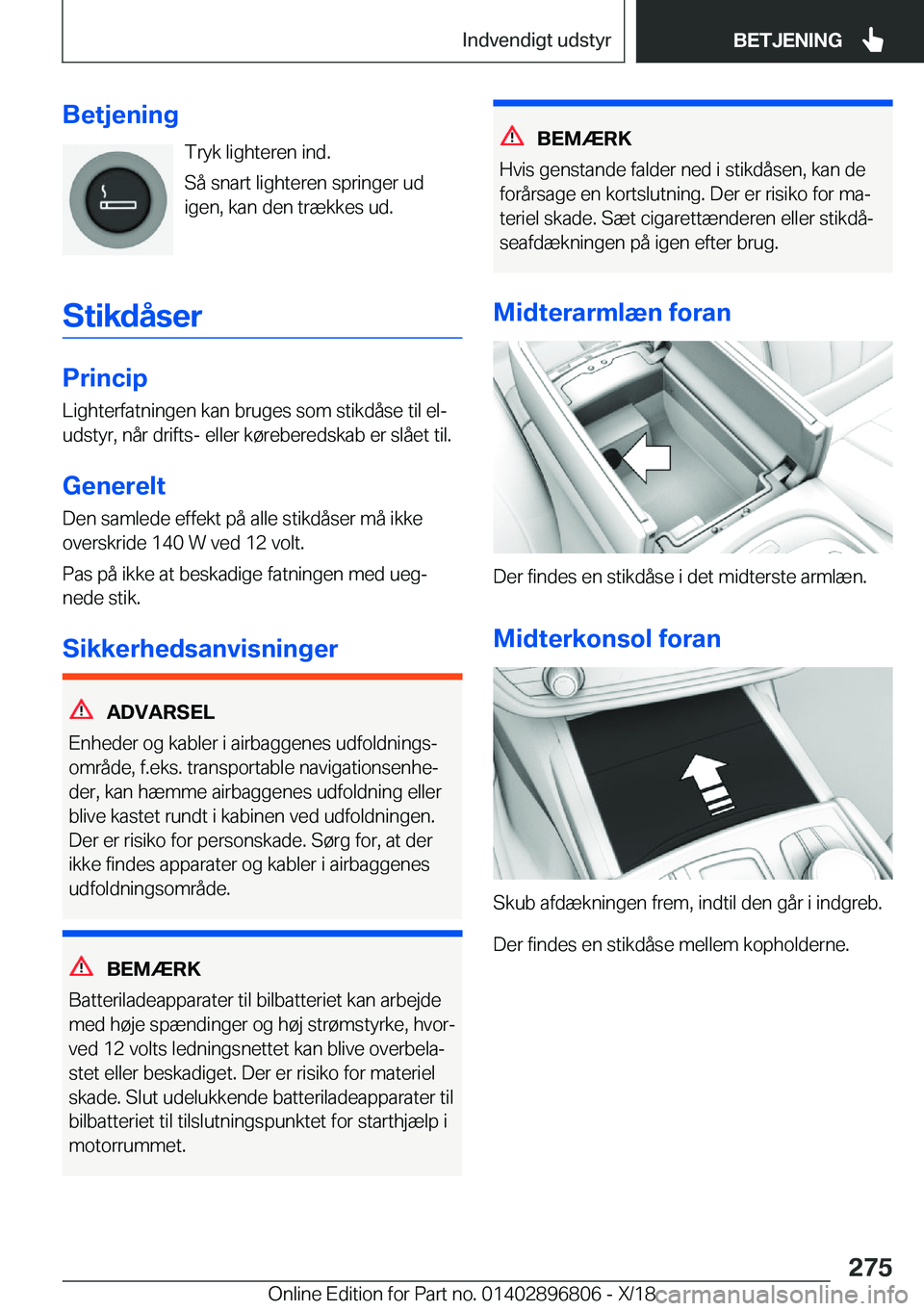 BMW 7 SERIES 2019  InstruktionsbØger (in Danish) �B�e�t�j�e�n�i�n�g�T�r�y�k��l�i�g�h�t�e�r�e�n��i�n�d�.
�S�å��s�n�a�r�t��l�i�g�h�t�e�r�e�n��s�p�r�i�n�g�e�r��u�d �i�g�e�n�,��k�a�n��d�e�n��t�r�æ�k�k�e�s��u�d�.
�S�t�i�k�d�å�s�e�r
�P�r�i�n�