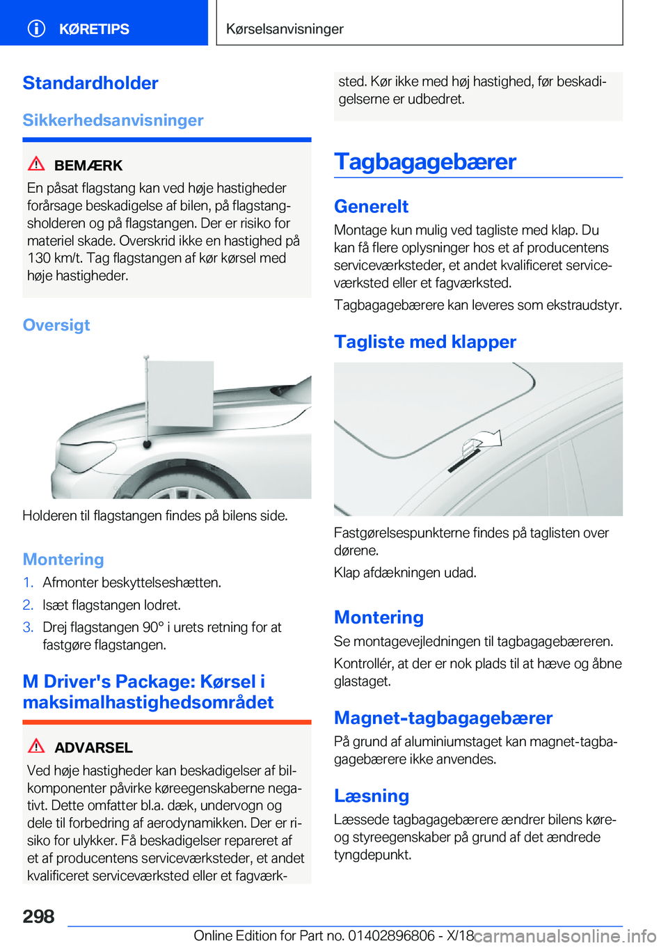 BMW 7 SERIES 2019  InstruktionsbØger (in Danish) �S�t�a�n�d�a�r�d�h�o�l�d�e�r�S�i�k�k�e�r�h�e�d�s�a�n�v�i�s�n�i�n�g�e�r
�B�E�M�Æ�R�K
�E�n��p�å�s�a�t��f�l�a�g�s�t�a�n�g��k�a�n��v�e�d��h�
