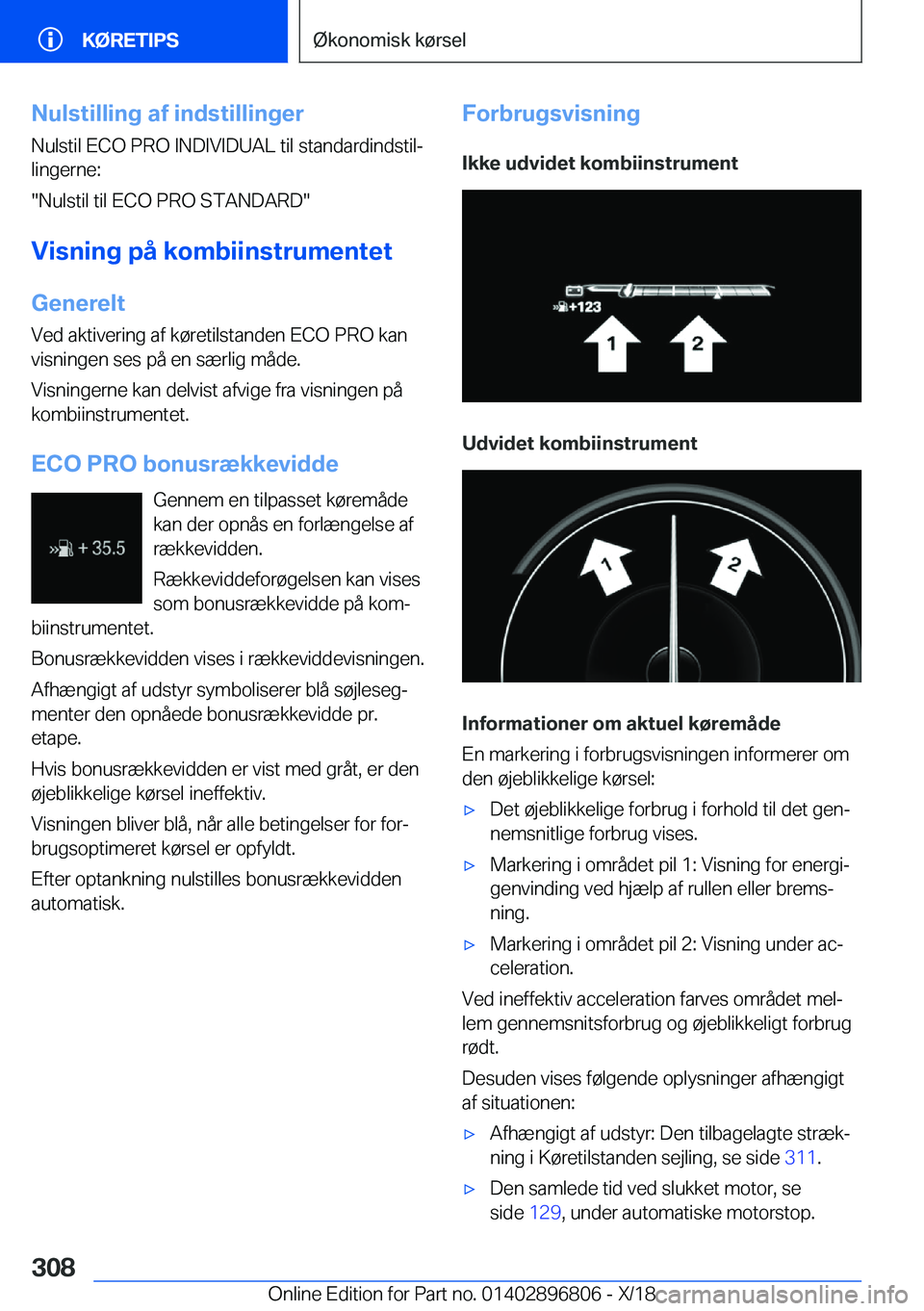 BMW 7 SERIES 2019  InstruktionsbØger (in Danish) �N�u�l�s�t�i�l�l�i�n�g��a�f��i�n�d�s�t�i�l�l�i�n�g�e�r�N�u�l�s�t�i�l��E�C�O��P�R�O��I�N�D�I�V�I�D�U�A�L��t�i�l��s�t�a�n�d�a�r�d�i�n�d�s�t�i�lj
�l�i�n�g�e�r�n�e�:
��N�u�l�s�t�i�l��t�i�l��E�C
