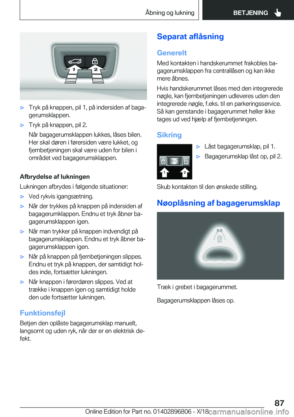 BMW 7 SERIES 2019  InstruktionsbØger (in Danish) 'x�T�r�y�k��p�å��k�n�a�p�p�e�n�,��p�i�l��1�,��p�å��i�n�d�e�r�s�i�d�e�n��a�f��b�a�g�aj
�g�e�r�u�m�s�k�l�a�p�p�e�n�.'x�T�r�y�k��p�å��k�n�a�p�p�e�n�,��p�i�l��2�.
�N�å�r��b�a�g�a
