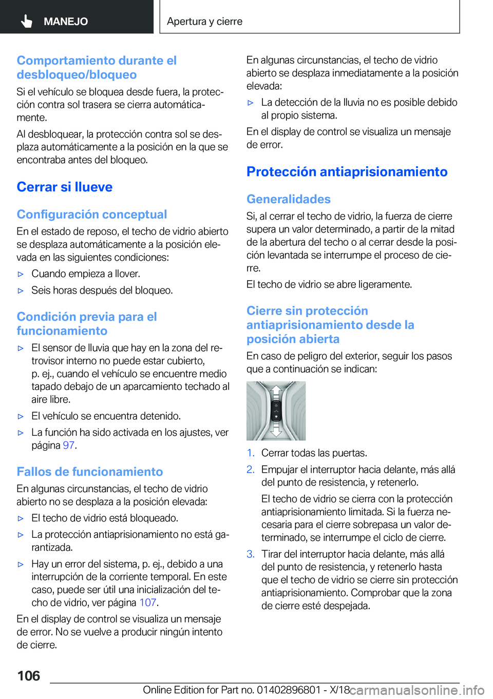 BMW 7 SERIES 2019  Manuales de Empleo (in Spanish) �C�o�m�p�o�r�t�a�m�i�e�n�t�o��d�u�r�a�n�t�e��e�l
�d�e�s�b�l�o�q�u�e�o�/�b�l�o�q�u�e�o
�S�i��e�l��v�e�h�