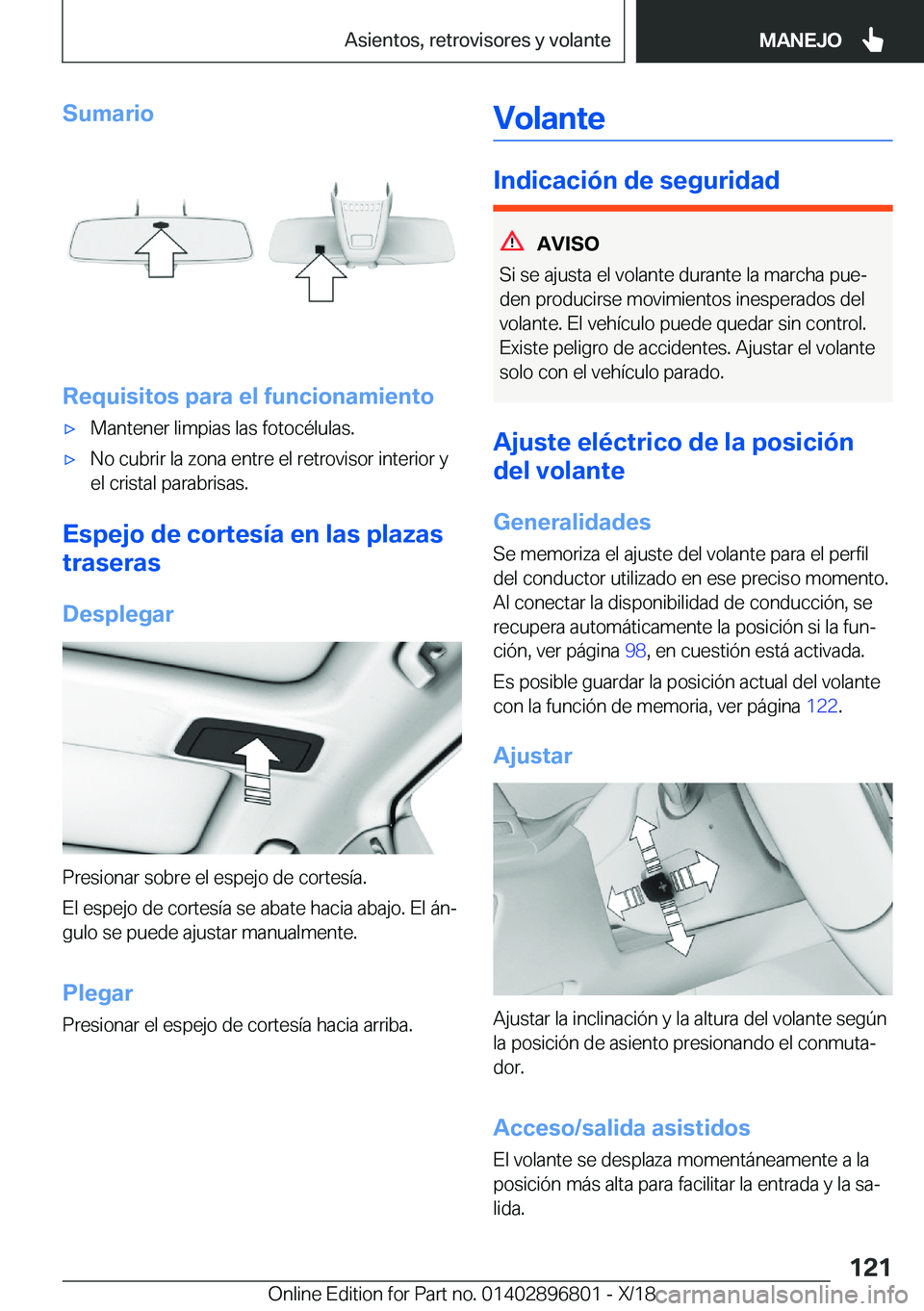 BMW 7 SERIES 2019  Manuales de Empleo (in Spanish) �S�u�m�a�r�i�o
�R�e�q�u�i�s�i�t�o�s��p�a�r�a��e�l��f�u�n�c�i�o�n�a�m�i�e�n�t�o
x�M�a�n�t�e�n�e�r��l�i�m�p�i�a�s��l�a�s��f�o�t�o�c�
