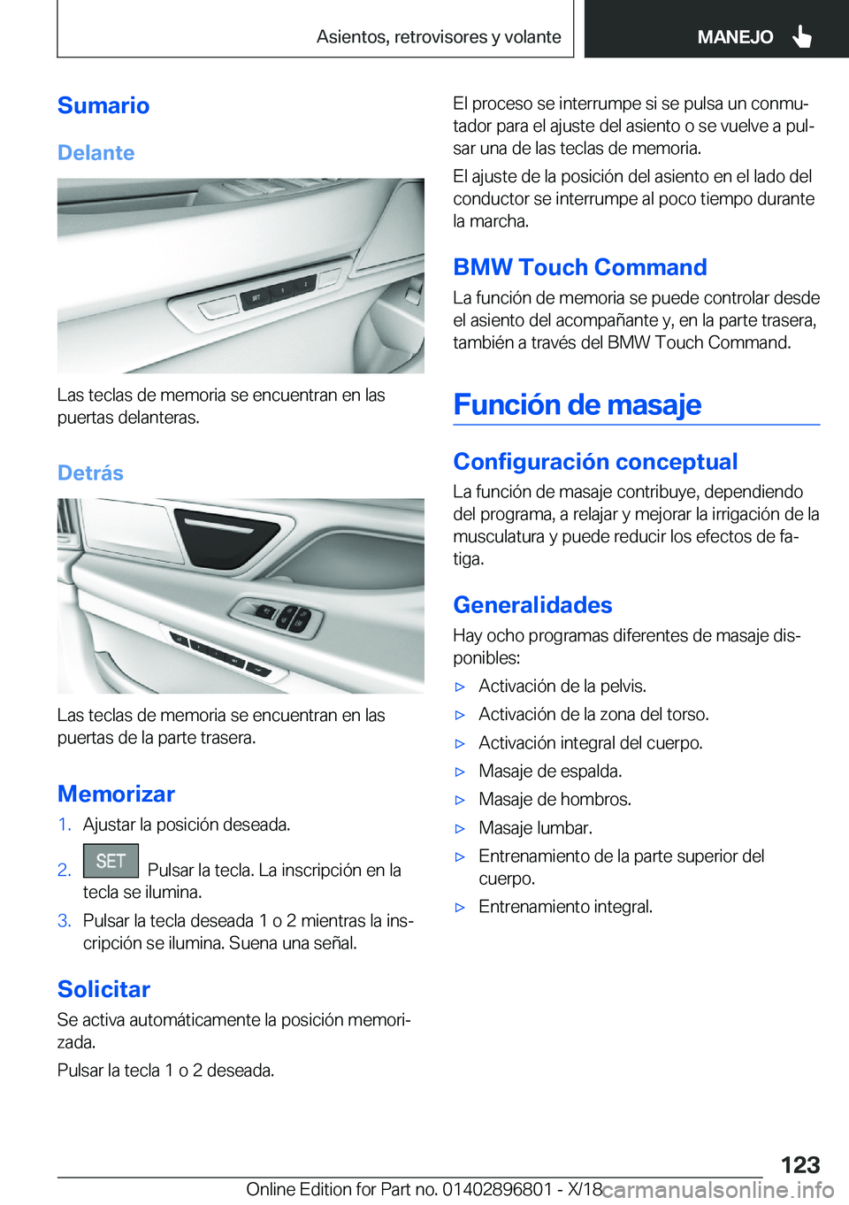 BMW 7 SERIES 2019  Manuales de Empleo (in Spanish) �S�u�m�a�r�i�o�D�e�l�a�n�t�e
�L�a�s��t�e�c�l�a�s��d�e��m�e�m�o�r�i�a��s�e��e�n�c�u�e�n�t�r�a�n��e�n��l�a�s
�p�u�e�r�t�a�s��d�e�l�a�n�t�e�r�a�s�.
�D�e�t�r�