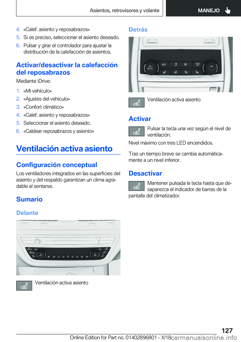 BMW 7 SERIES 2019  Manuales de Empleo (in Spanish) �4�.�«�C�a�l�e�f�.��a�s�i�e�n�t�o��y��r�e�p�o�s�a�b�r�a�z�o�s�{�5�.�S�i��e�s��p�r�e�c�i�s�o�,��s�e�l�e�c�c�i�o�n�a�r��e�l��a�s�i�e�n�t�o��d�e�s�e�a�d�o�.�6�.�P�u�l�s�a�r��y��g�i�r�a�r��e�