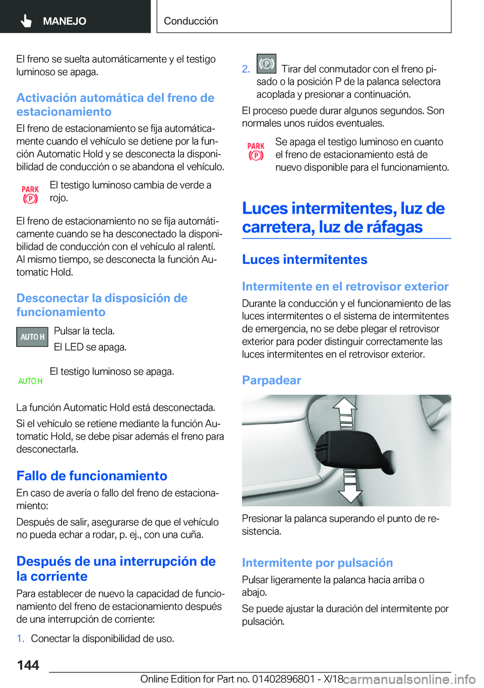 BMW 7 SERIES 2019  Manuales de Empleo (in Spanish) �E�l��f�r�e�n�o��s�e��s�u�e�l�t�a��a�u�t�o�m�