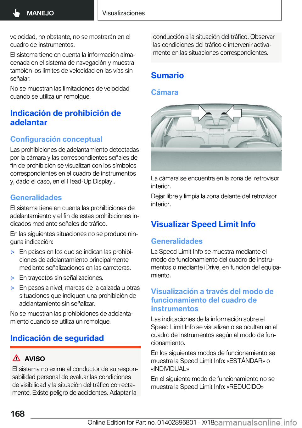 BMW 7 SERIES 2019  Manuales de Empleo (in Spanish) �v�e�l�o�c�i�d�a�d�,��n�o��o�b�s�t�a�n�t�e�,��n�o��s�e��m�o�s�t�r�a�r�