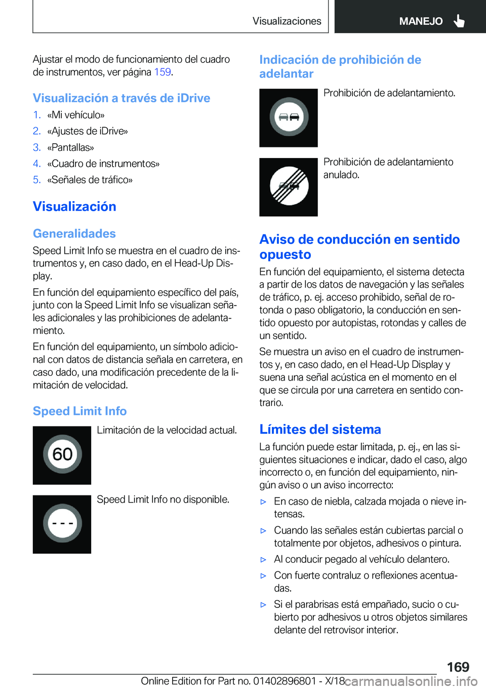 BMW 7 SERIES 2019  Manuales de Empleo (in Spanish) �A�j�u�s�t�a�r��e�l��m�o�d�o��d�e��f�u�n�c�i�o�n�a�m�i�e�n�t�o��d�e�l��c�u�a�d�r�o
�d�e��i�n�s�t�r�u�m�e�n�t�o�s�,��v�e�r��p�