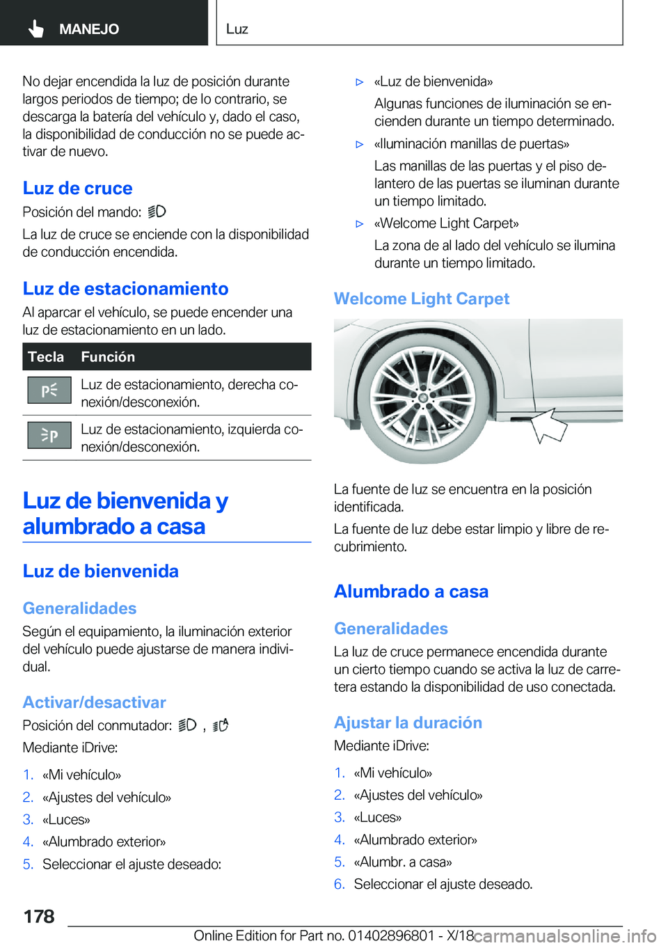 BMW 7 SERIES 2019  Manuales de Empleo (in Spanish) �N�o��d�e�j�a�r��e�n�c�e�n�d�i�d�a��l�a��l�u�z��d�e��p�o�s�i�c�i�